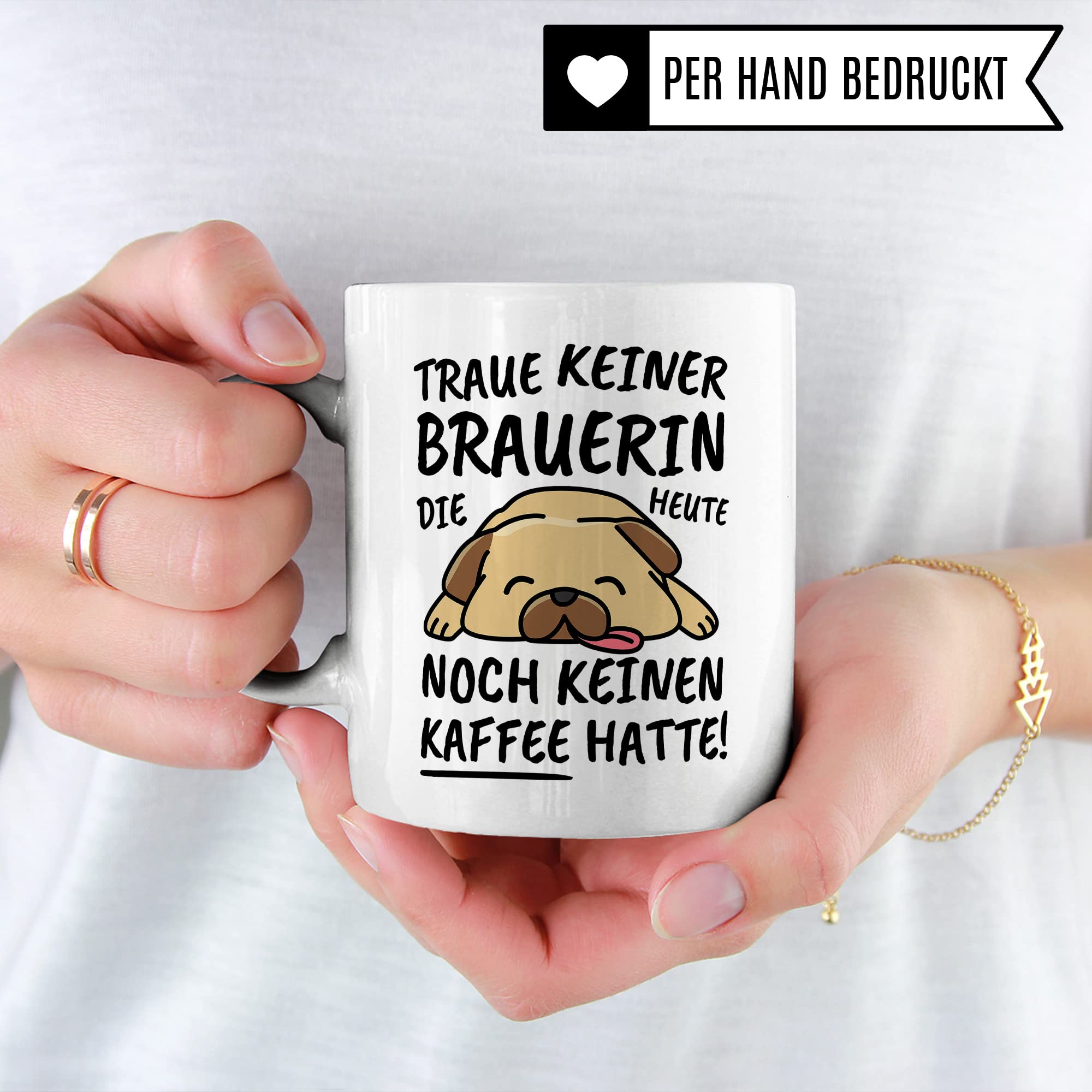 Tasse Brauerin lustig Brauerin Geschenk Beruf Spruch Kaffeebecher Brauerinnen Geschenkidee Bier brauen Mälzerin Brauerei Brauer Kaffee-Tasse Teetasse Becher