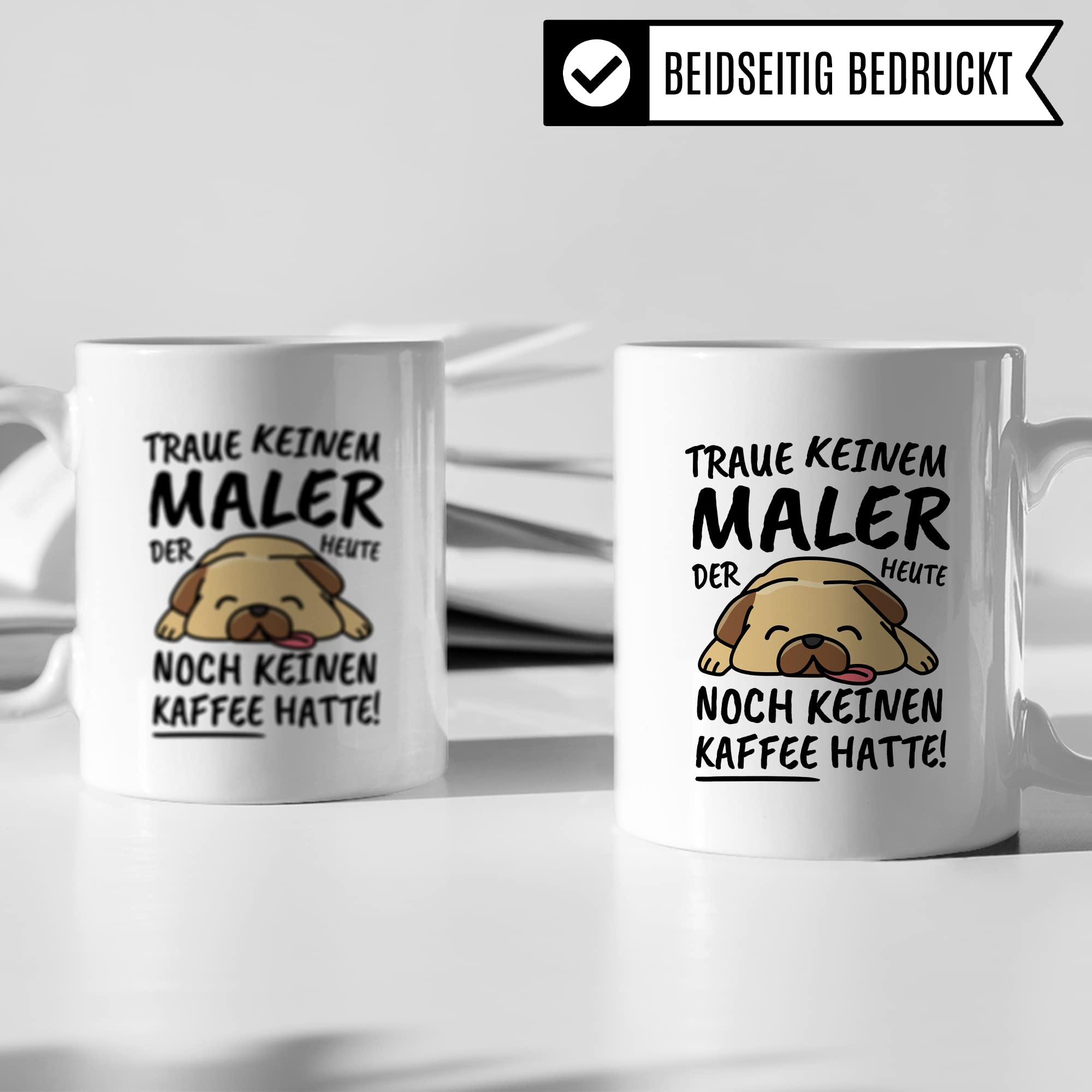 Tasse Maler lustig Maler Geschenk Beruf Spruch Kaffeebecher Maler Geschenkidee Zeichner Anstreicher Kunstmaler Künstler Kaffee-Tasse Teetasse Becher