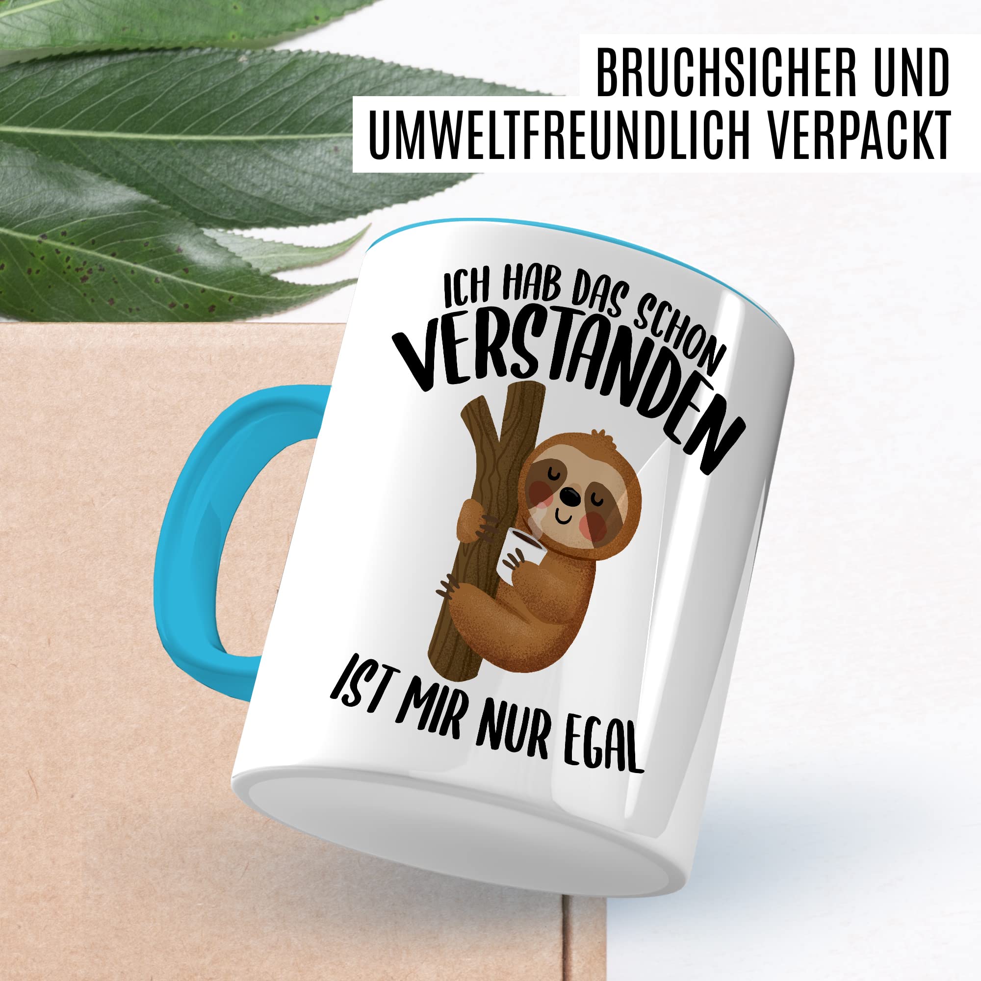 Tasse lustig Faultier Geschenk, Ich hab das schon vertanden - ist mir nur egal Geschenkidee Kaffeetasse mit Spruch lustig Kaffee-Becher Humor Faulpelz Witztasse