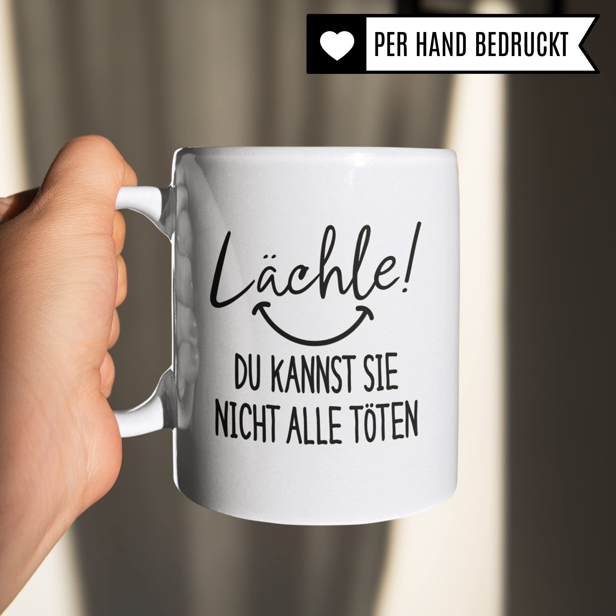 Kaffee-Tasse mit Spruch: Lächle Du Kannst Sie Nicht Alle Töten Tasse Büro für Kollege & Kollegin Becher lustig Geschenkidee