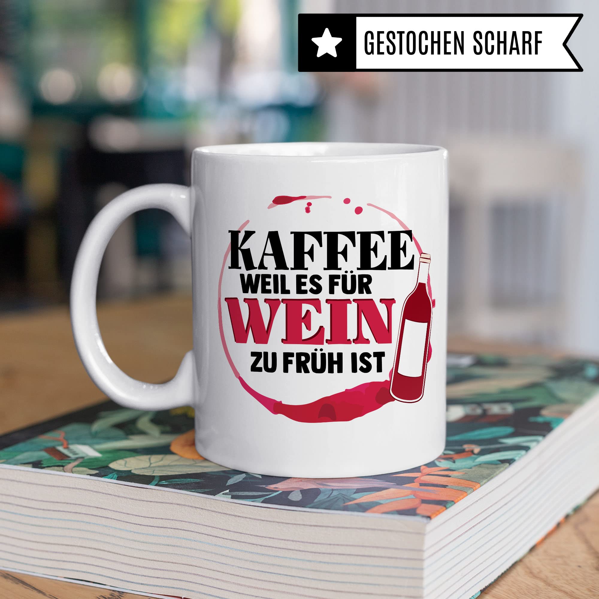 Kaffee weil es für Wein zu früh ist Tasse - Geschenk für Wein-Liebhaber lustig Humor Freundin Kollegin Büro Spaß Weintrinker Weinkenner Kaffeetasse Winzer Kaffee-Becher