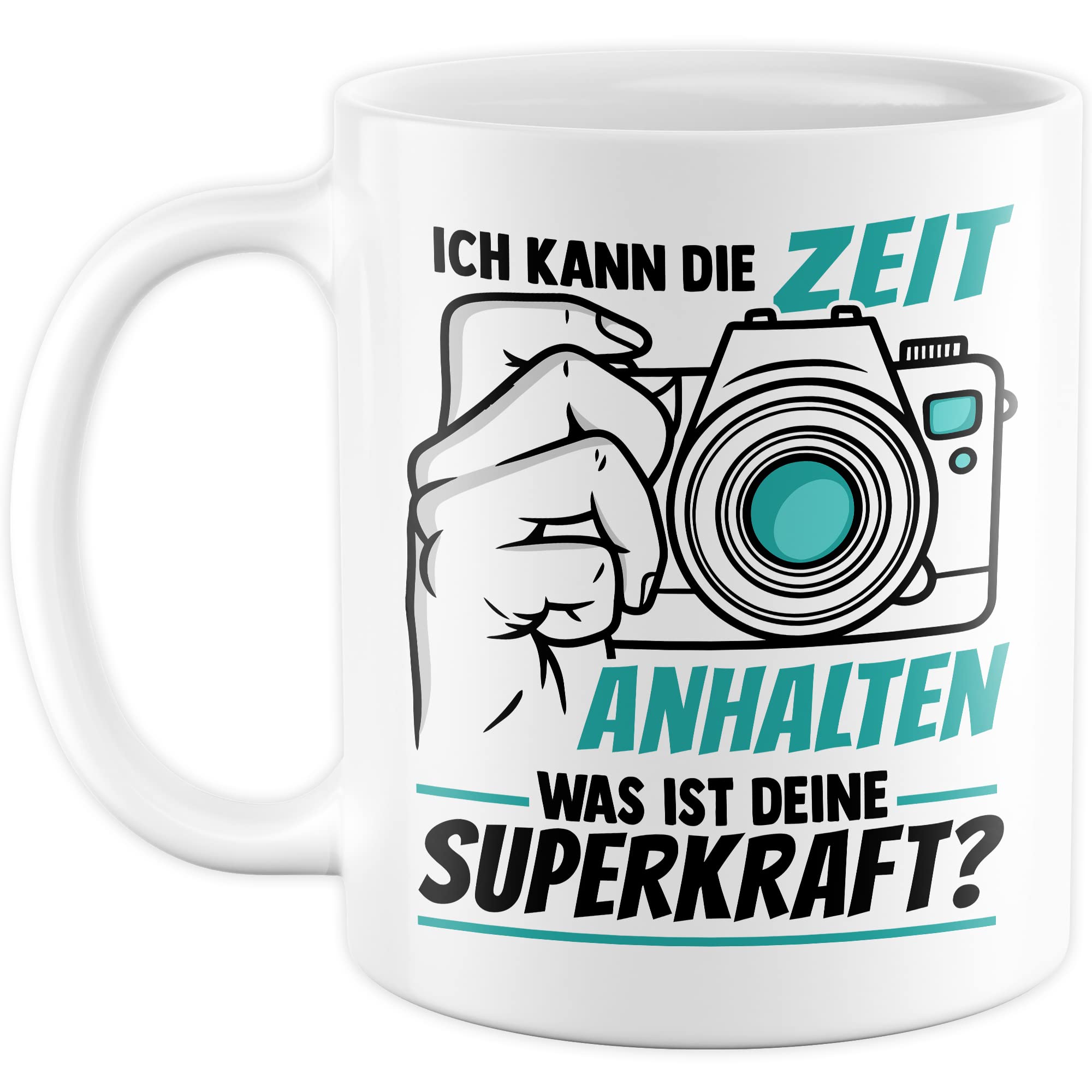 Tasse Kameramann Geschenk, Ich kann die Zeit einhalten - Und was ist deine Superkraft Geschenkidee Fotograf Kaffee-Becher Kaffeetasse mit Spruch lustig Kamera fotografieren