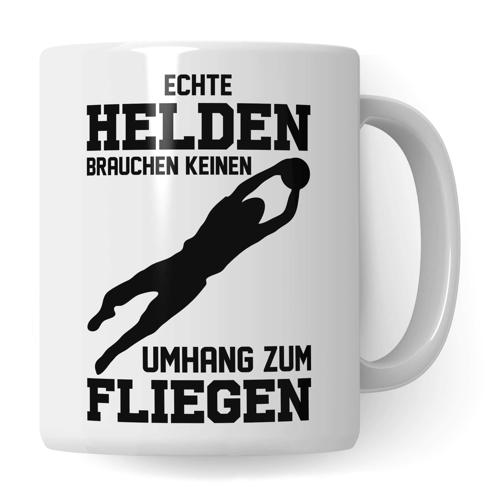 Pagma Druck Torwart Tasse - Geschenk Torhüter Spruch für jeden Handball und Fussball Torwart Geschenkidee Spruch