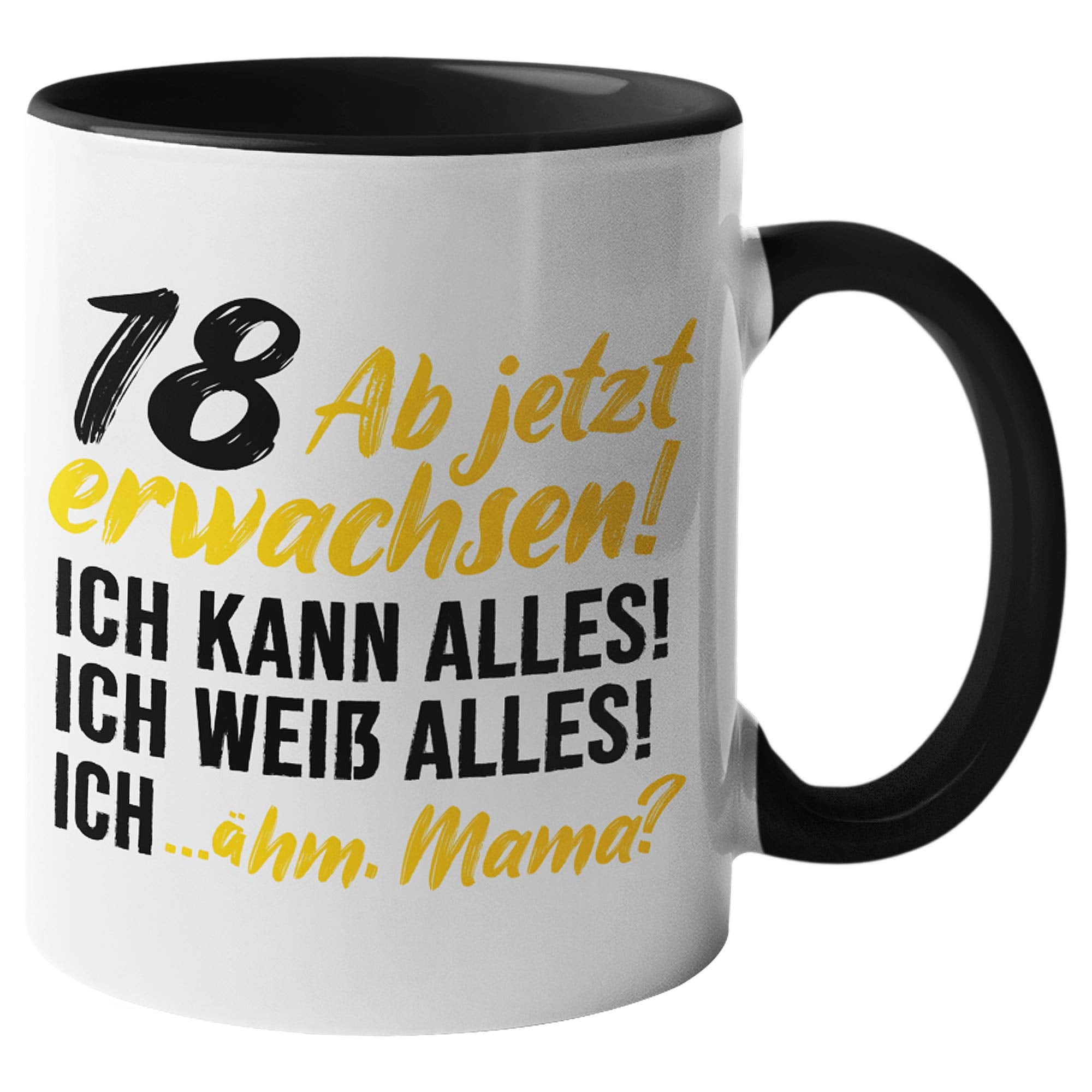 18 Jahre Geburtstag Tasse, Geburtstagsgeschenk 18. Jahre alt Werden Becher Spruch Geschenkidee, Kaffeetasse Achtzehn Junge Mädchen (Weiß/Schwarz)