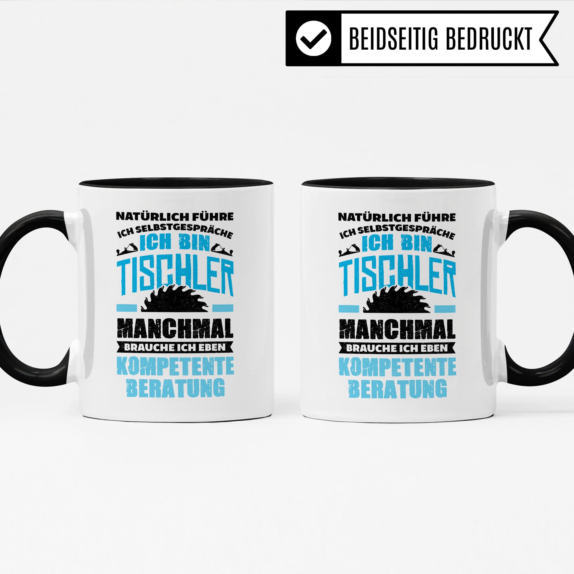 Tischler Tasse Geschenkidee Tischlermeister Kaffeetasse Humor Witz Geschenk für Schreiner Kaffeebecher Schreinermeister Becher