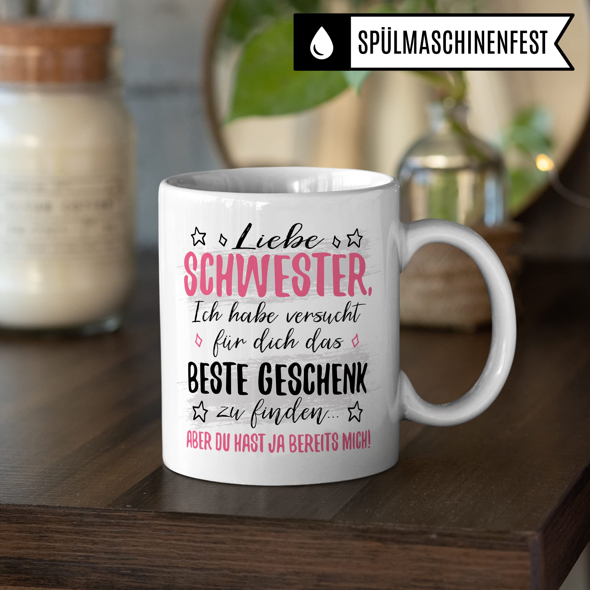 Schwester Tasse Geschenk, Liebe Schwester ich habe versucht für dich das beste Geschenk zu finden Geschenkidee Bruder Kaffee-Becher Kaffeetasse Tasse mit Spruch lustig Geschwister