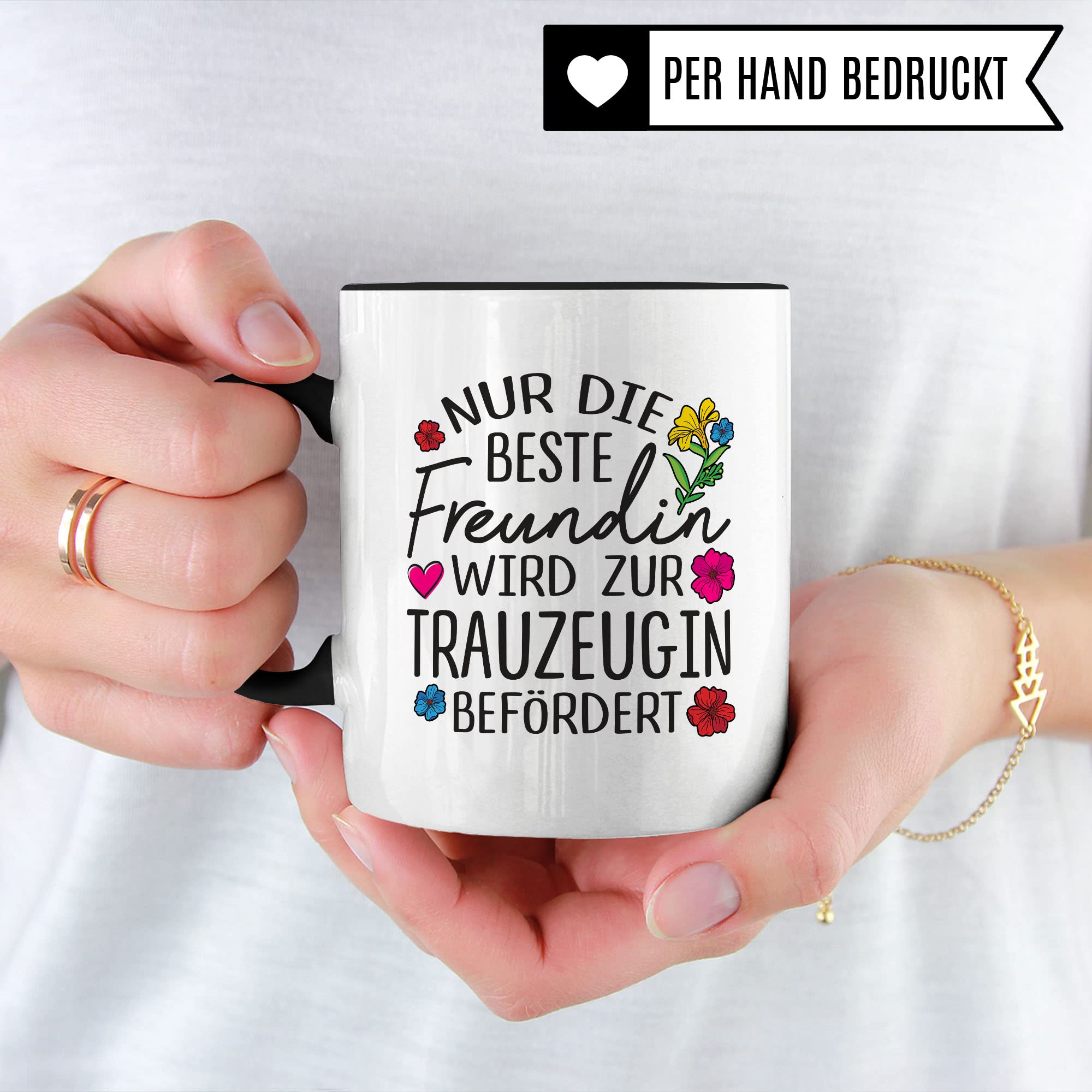 Trauzeugin fragen Tasse Nur die beste Freundin wird zur Trauzeugin befördert Spruch Geschenk Trauzeugin süßes Motiv schöne Geschenkidee Kaffeetasse Teebecher Hochzeit