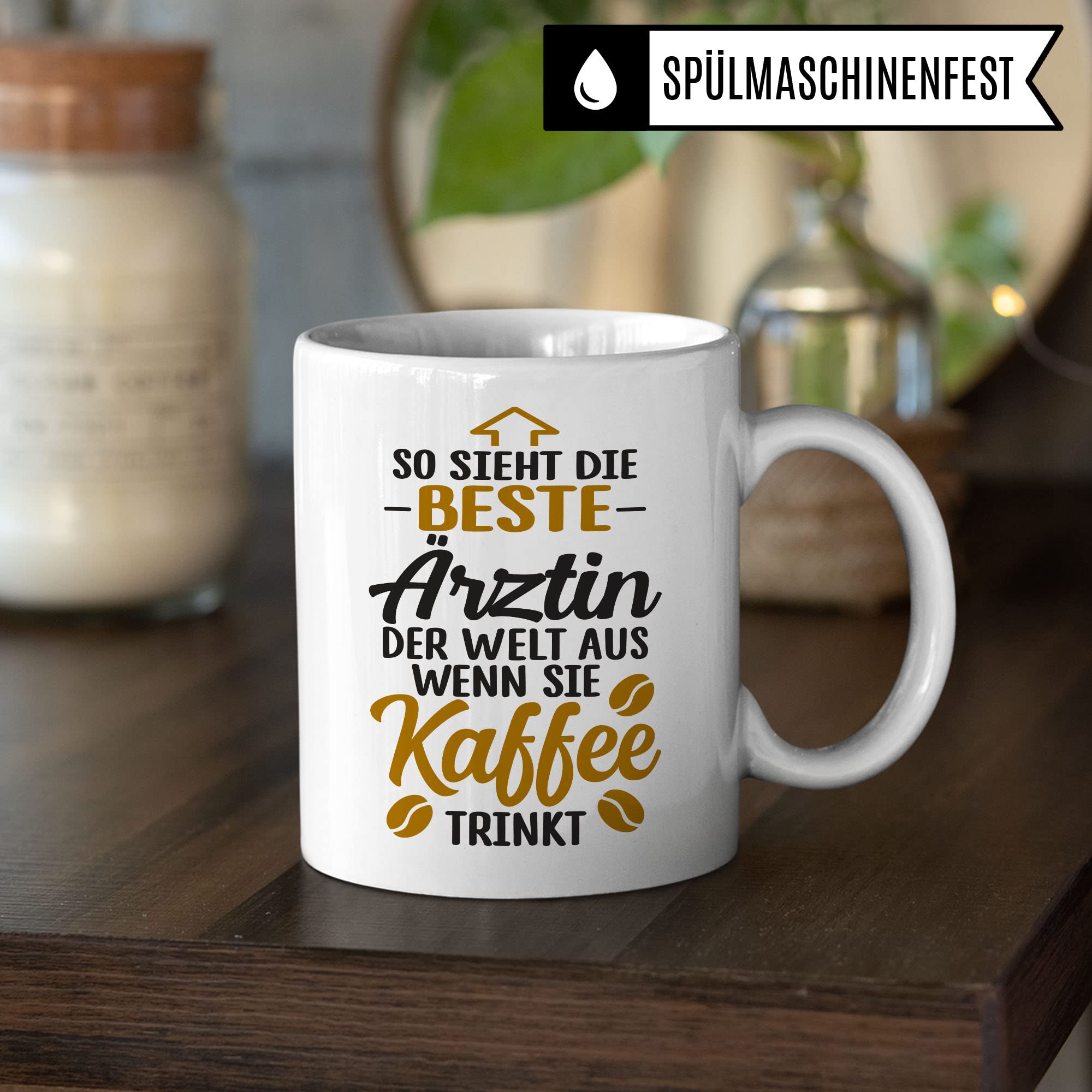 Ärztin Tasse, So sieht die beste Ärztin der Welt aus wenn sie Kaffee trinkt, Ärztin Geschenk Dankeschön Promotion Tasse schöner Spruch schönes Motiv Kaffeetasse Arzt Beruf, Geschenk für die besten Ärztin