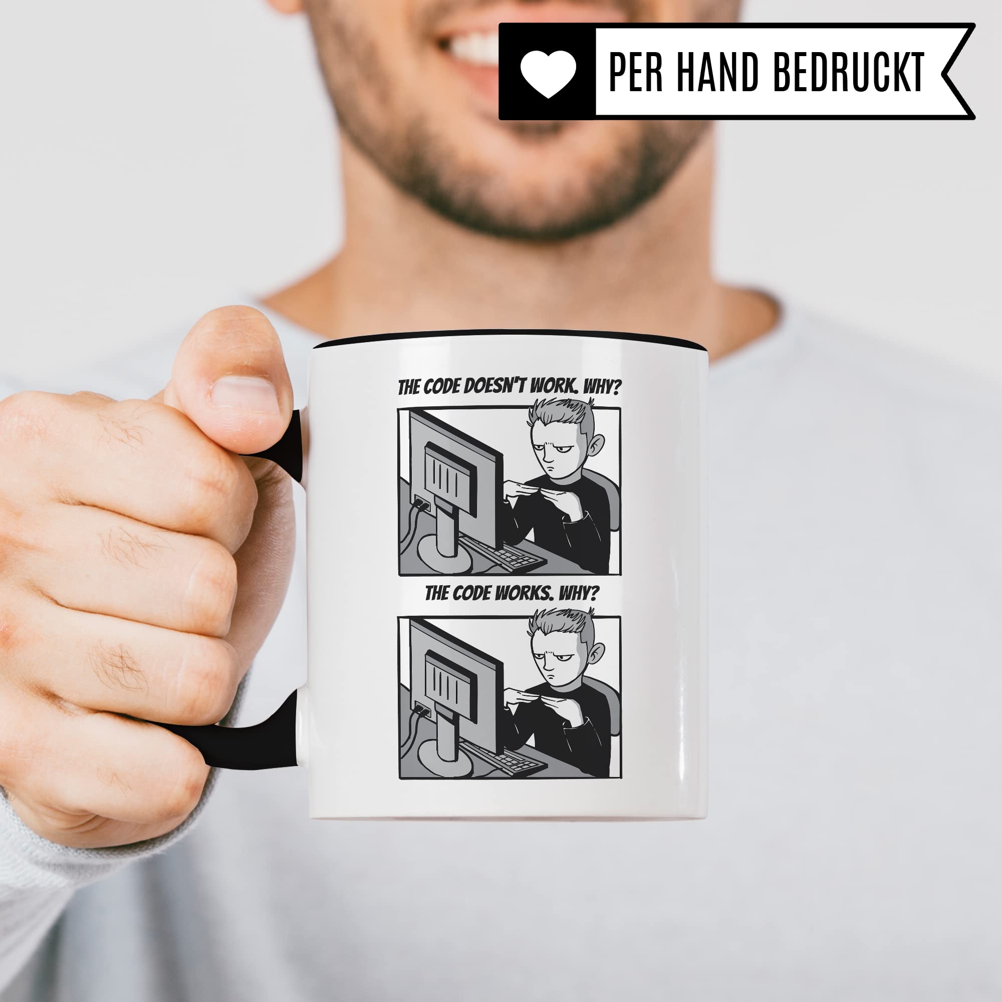 Informatik Geschenk Tasse, The Code doesn´t work - Why? Geschenkidee für Programmierer Kaffee-Becher Informatiker Programmieren Teetasse mit Spruch lustig