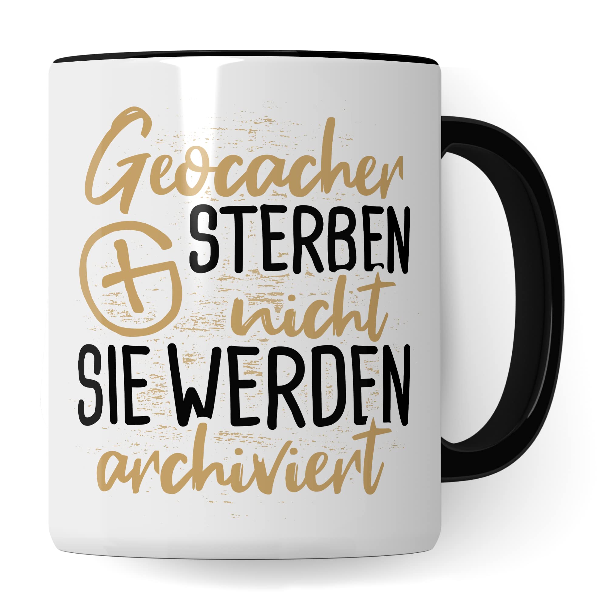 Geocaching Tasse, Geocacher Geschenk Cacher Becher Kaffeetasse Humor Witz Geschenkidee für Geocaches Gps Kaffeebecher