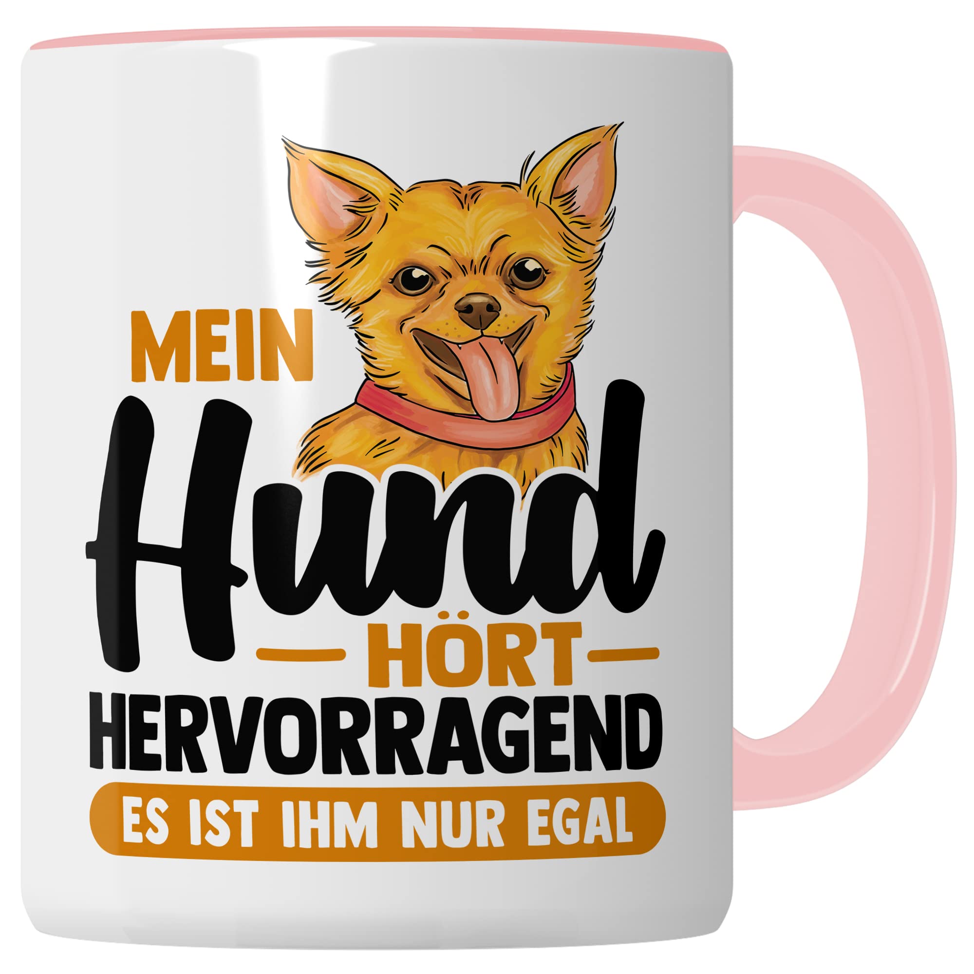 Tasse Hund Geschenk, Mein Hund hört hervorragend es ist ihm nur egal Geschenkidee Hundehalter Kaffee-Becher Kaffeetasse mit Spruch lustig Hundebesitzer Teetasse Herrchen