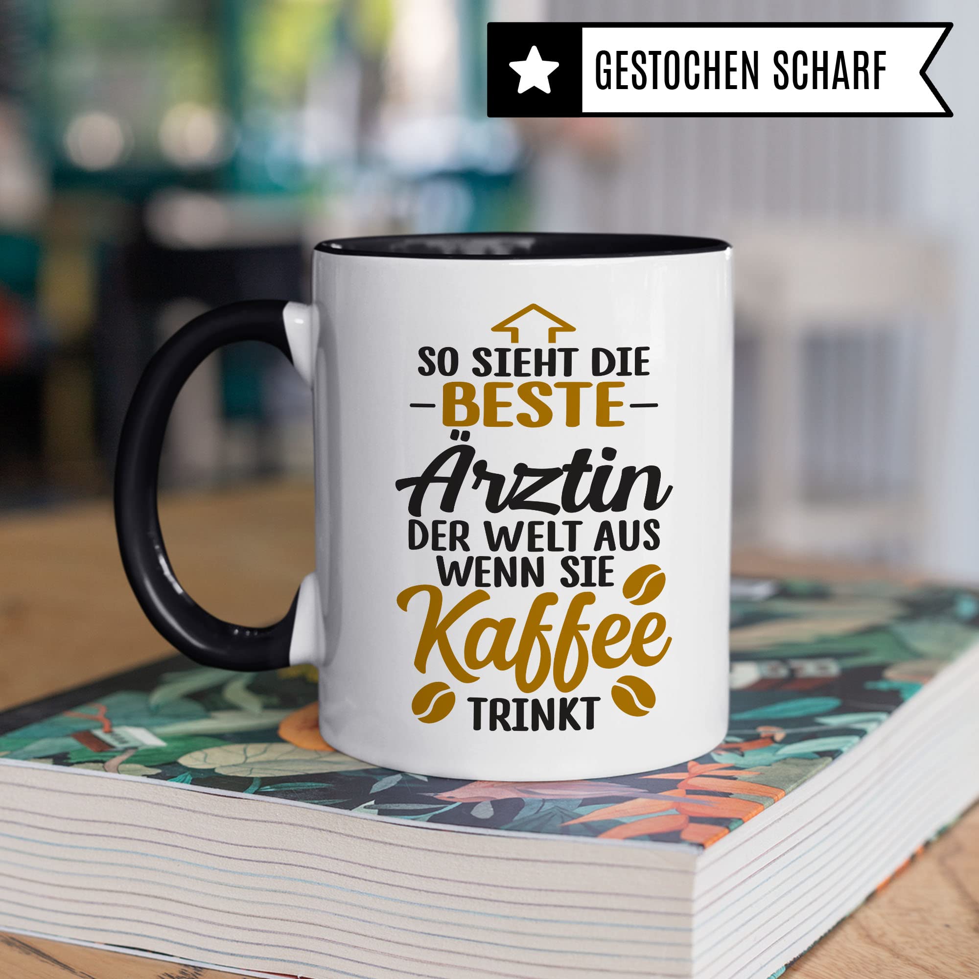 Ärztin Tasse, So sieht die beste Ärztin der Welt aus wenn sie Kaffee trinkt, Ärztin Geschenk Dankeschön Promotion Tasse schöner Spruch schönes Motiv Kaffeetasse Arzt Beruf, Geschenk für die besten Ärztin