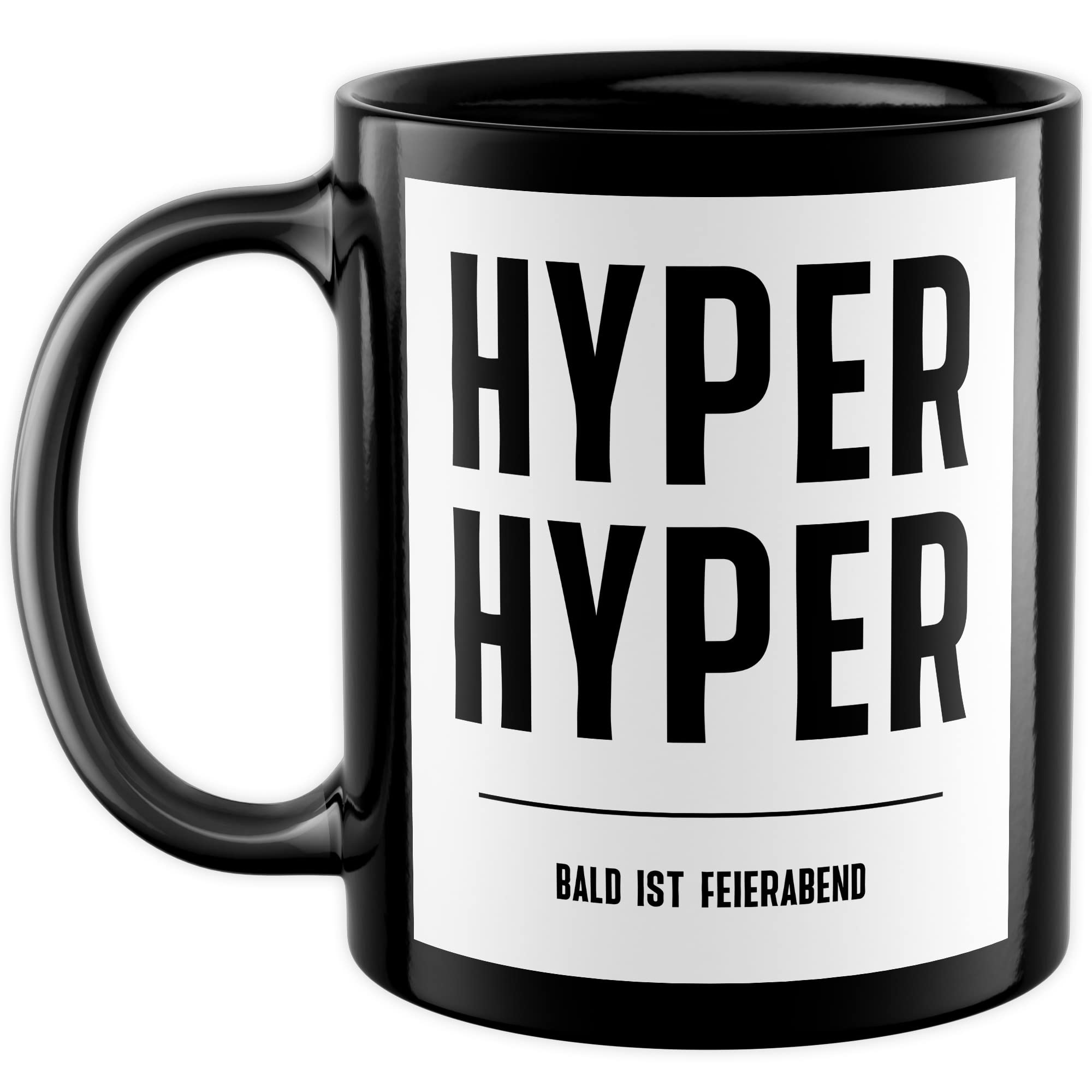 HYPER HYPER Tasse mit Spruch bald ist Feierabend Kaffeetasse lustig 90er Rave Kaffee-Becher Arbeit lustig Geschenkidee Kollegen Humor Scooter Büro Tasse Witz Geschenk Kollegin Kollege