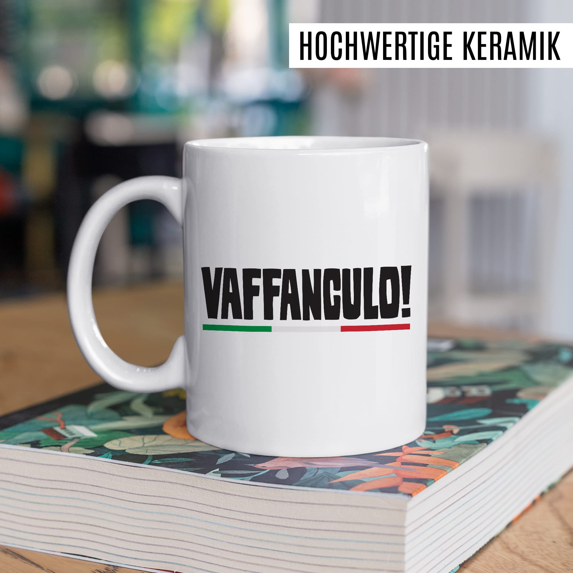 Vaffanculo Tasse lustige Kaffeetasse mit Spruch italienisch Kaffee-Becher Italienern Witz Vaffanculo Geschenkidee Italiener Italienerin Geschenk Italien italienisch Sarkasmus Schimpfwort Beleidigung Sprache