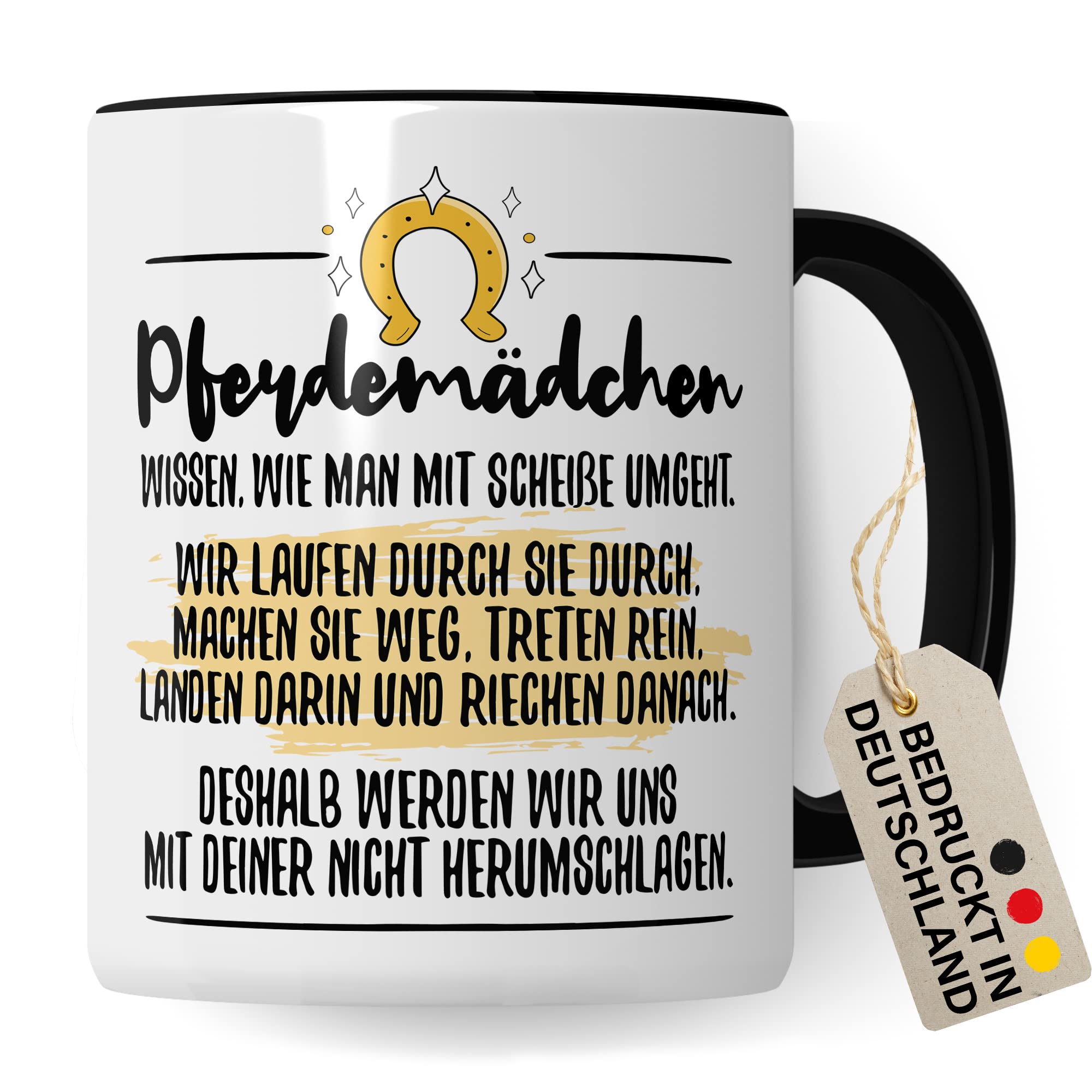 Tasse Pferdemädchen Pferd Pferde Kaffeetasse Reiterin Kaffee-Becher Reiten Teetasse Stallmädchen Pferdeliebhaber Geschenk Geschenkidee Stall Reiter Scheiße umgehen herumschlagen