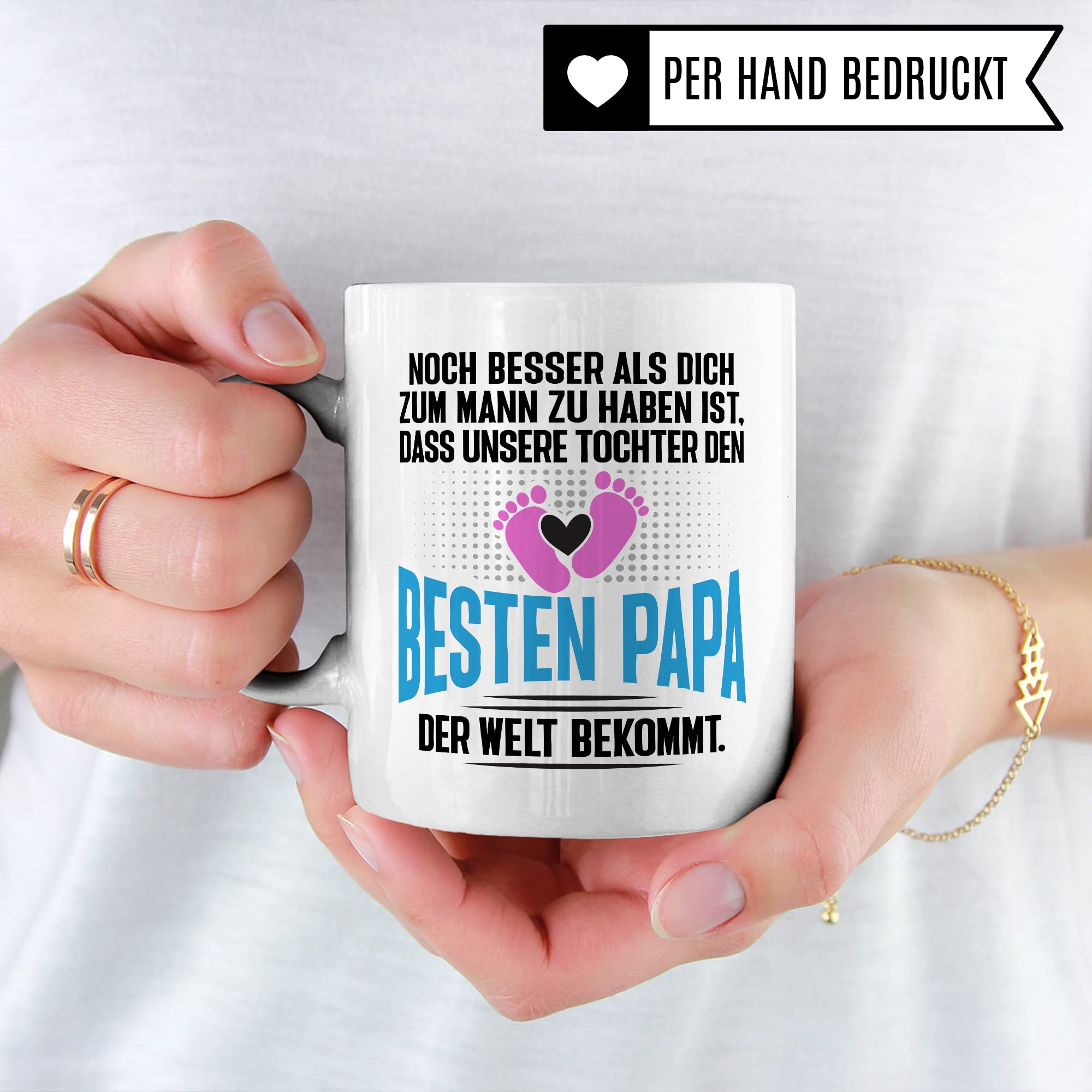 Tasse Papa Geschenk - werdender Papa Schwangerschaft - Noch besser als dich zum Mann zu haben ist, dass unsere Tochter den besten Papa der Welt bekommt - Ehemann werdender Vater Kaffee-Becher