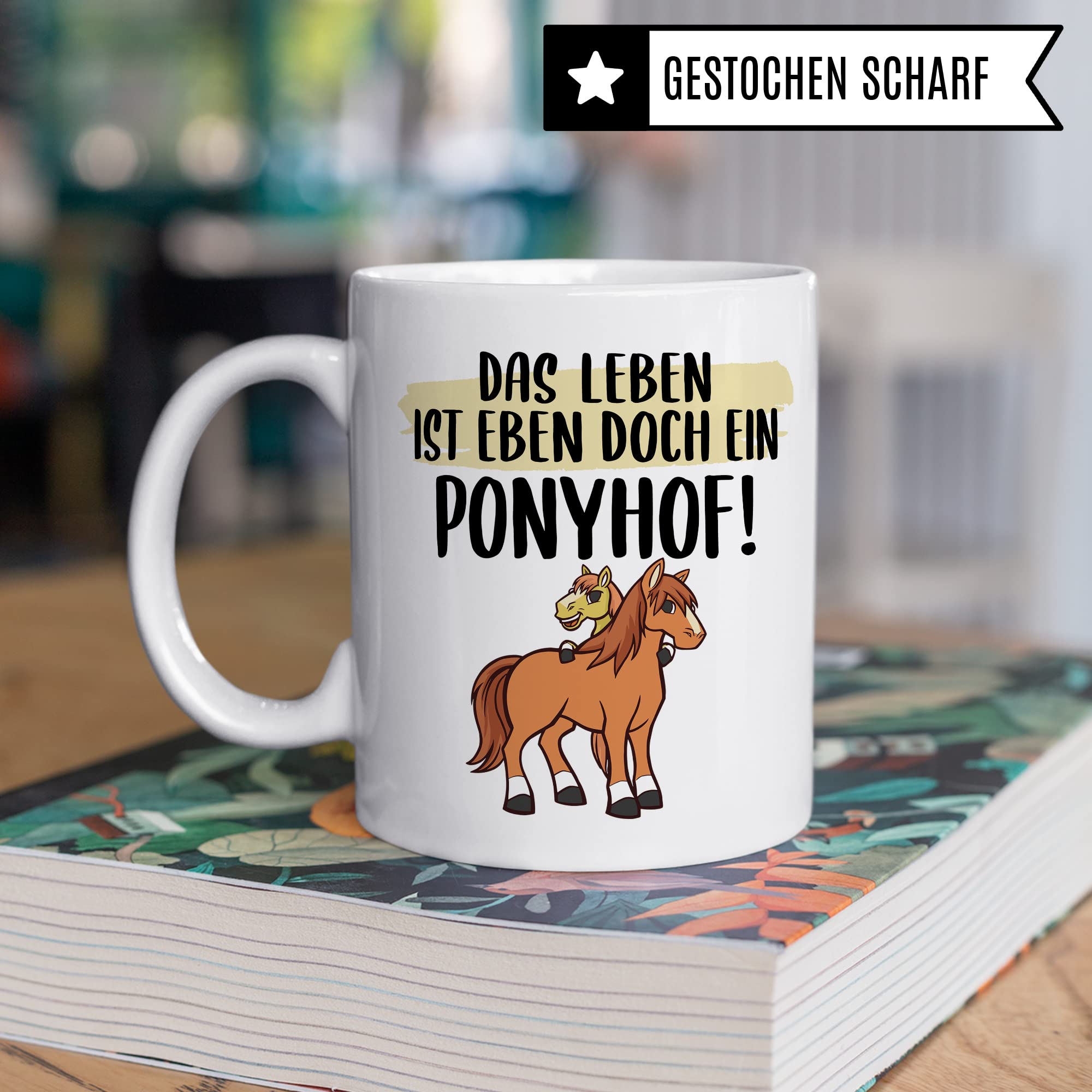 Das Leben ist ein Ponyhof Tasse Pferd Pferde Kaffeetasse Reiterin Kaffee-Becher Reiten beste Freundin Vierbeiner Teetasse Pferdemädchen Mädchen Pferdeliebhaber Geschenk Geschenkidee Stall Reiter