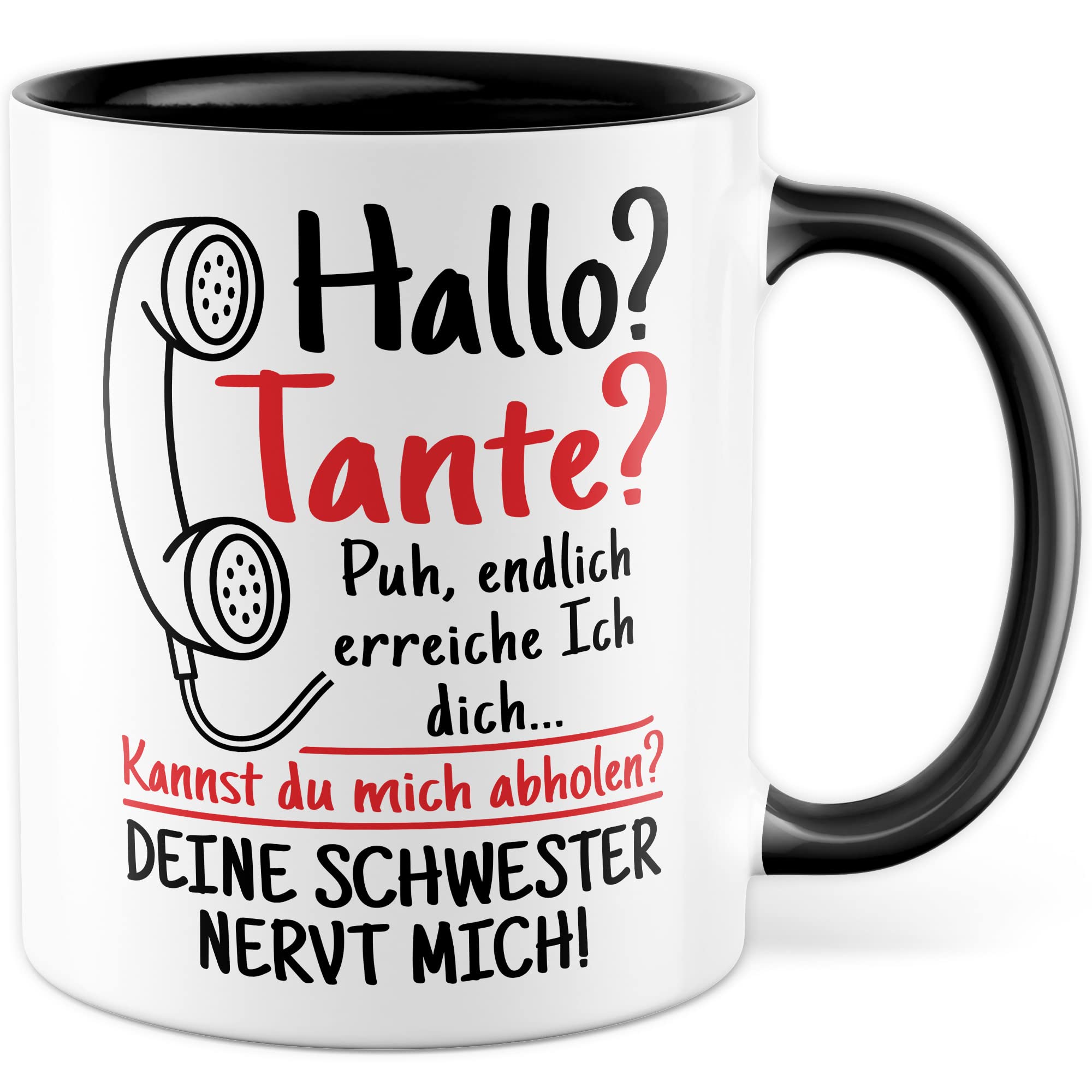 Tasse Onkel Geschenk, Hallo Onkel deine Schwester nervt mich Geschenkidee Onkel Kaffee-Becher Kaffeetasse Tasse mit Spruch lustig Familie Mama Papa Humor nerven Familien-Geschenk