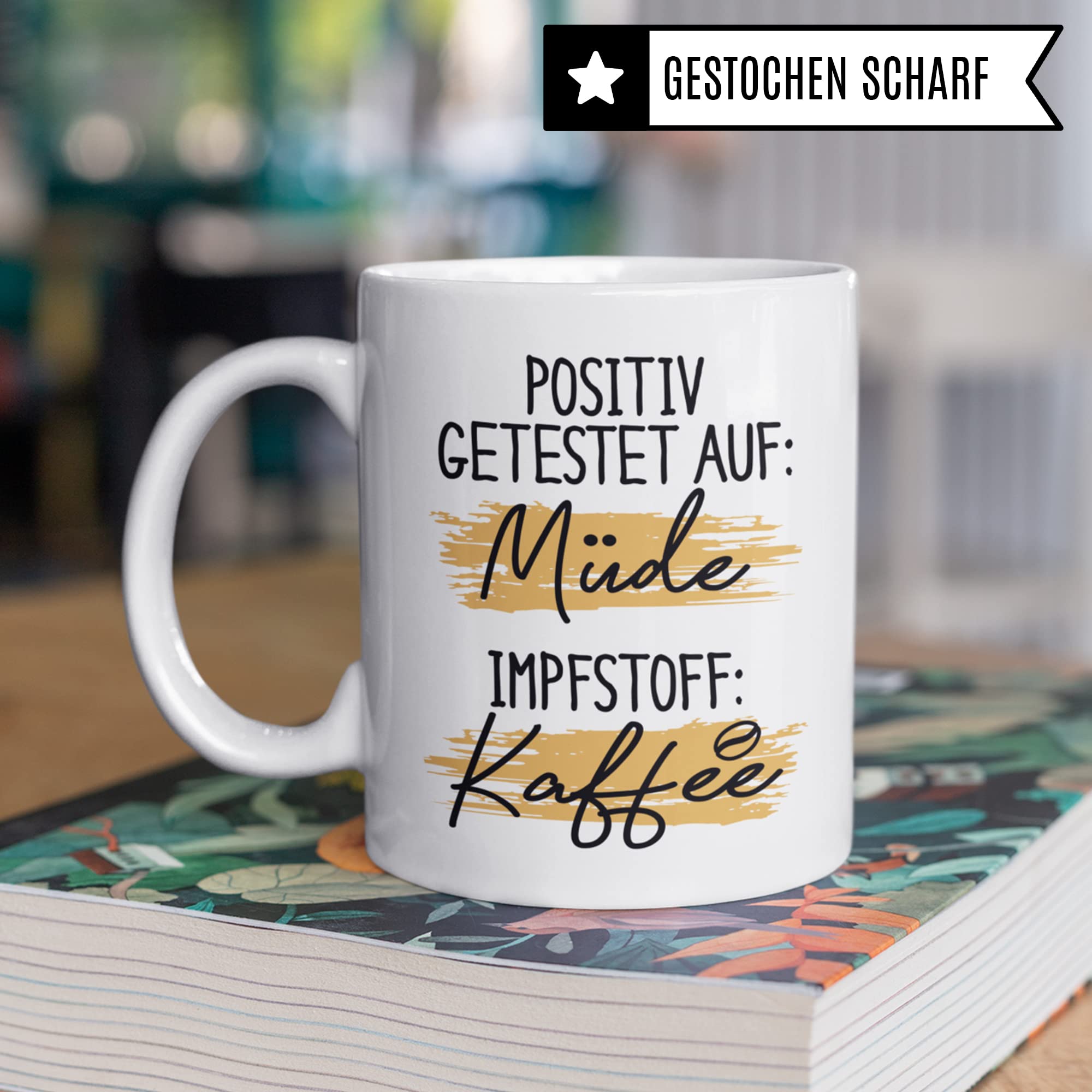 Tasse mit Spruch lustig: Positiv getestet auf müde Kaffee - Kaffeetrinker - Morgen-Routine Witz für Kaffeetrinker Motiv