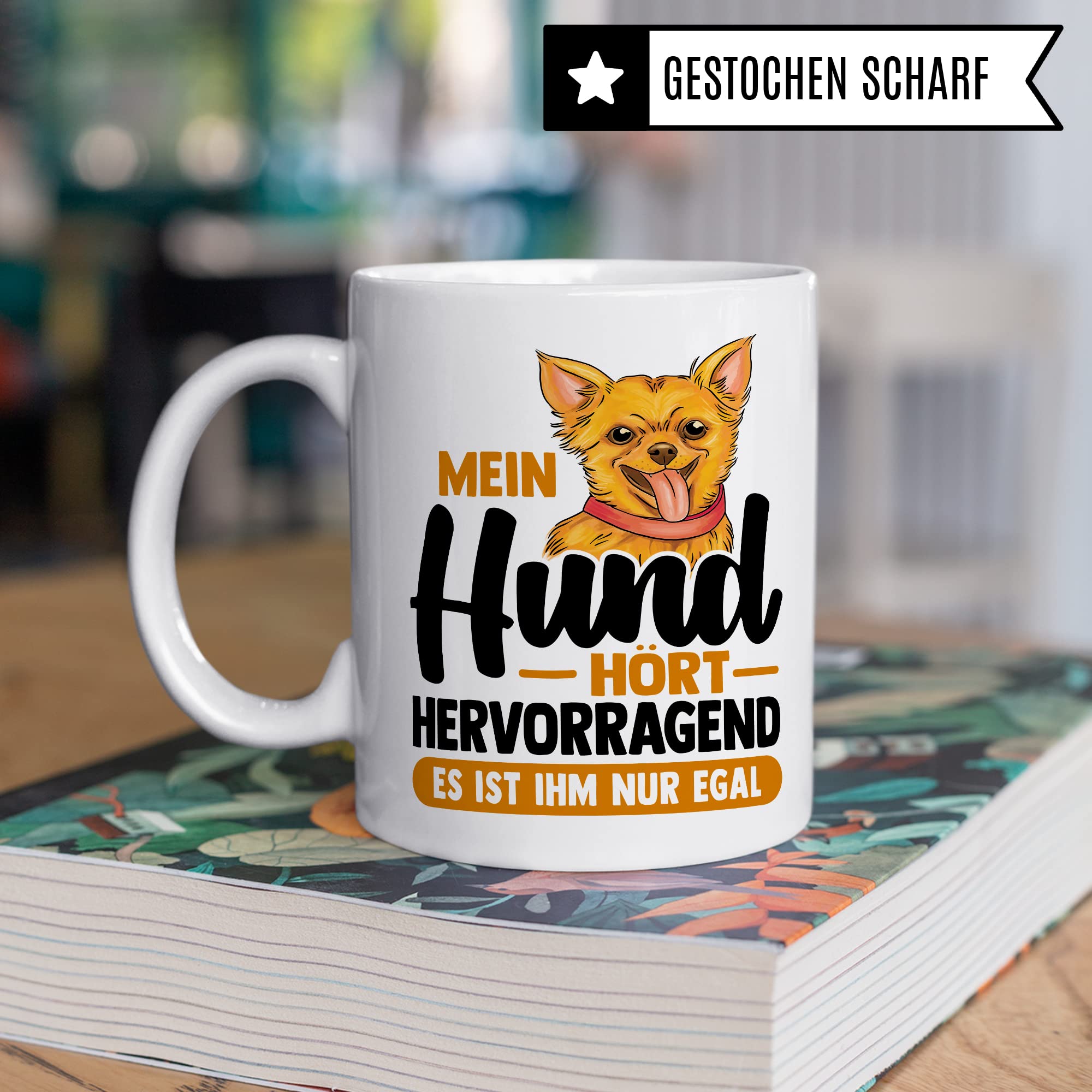 Tasse Hund Geschenk, Mein Hund hört hervorragend es ist ihm nur egal Geschenkidee Hundehalter Kaffee-Becher Kaffeetasse mit Spruch lustig Hundebesitzer Teetasse Herrchen