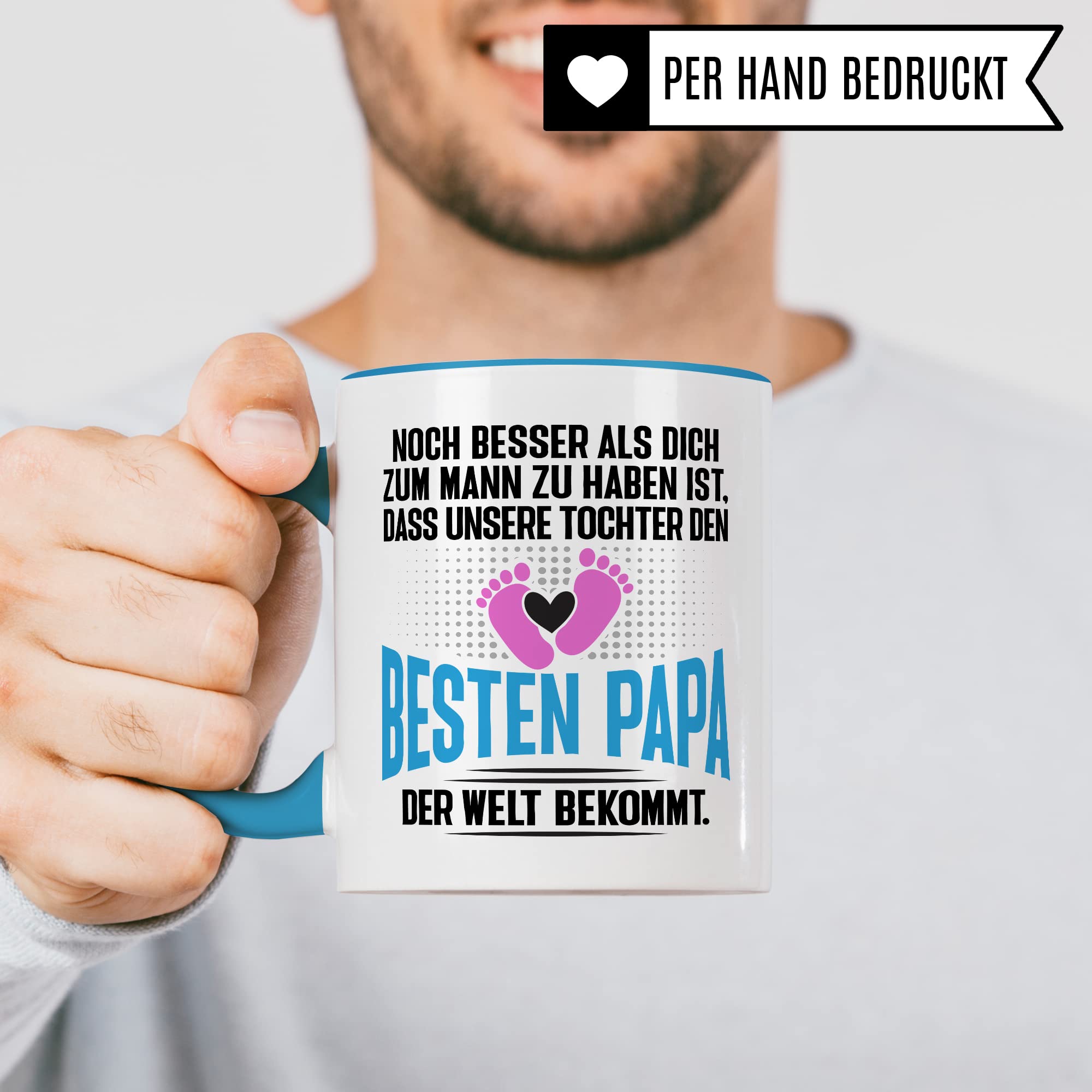 Tasse Papa Geschenk - werdender Papa Schwangerschaft - Noch besser als dich zum Mann zu haben ist, dass unsere Tochter den besten Papa der Welt bekommt - Ehemann werdender Vater Kaffee-Becher