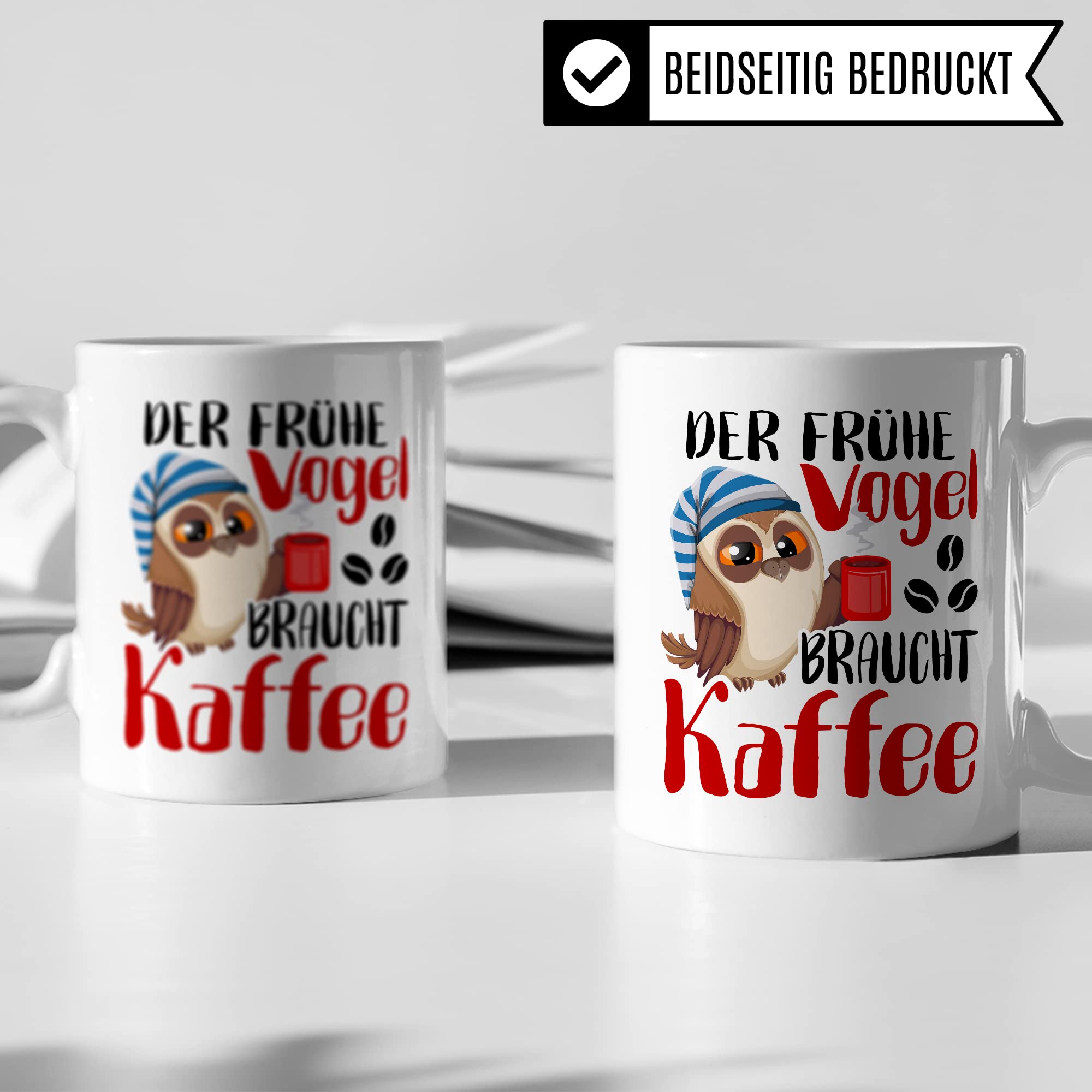 Früher Vogel Tasse lustig Kaffeetasse mit Spruch Kaffee-Becher Moorgenmuffel Humor Geschenk Geschenkidee Der frühe Vogel braucht Kaffee Witz Langschläfer Büro Tasse