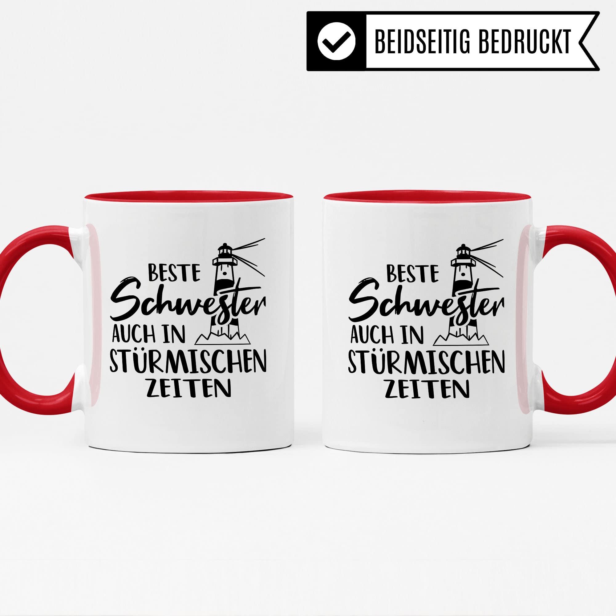 Tasse Schwester, Beste Schwester - auch in stürmischen Zeiten Spruch, Geschenk Schwester Spruch schöne Kaffee-Tasse Geschenkidee Geschwister-liebe