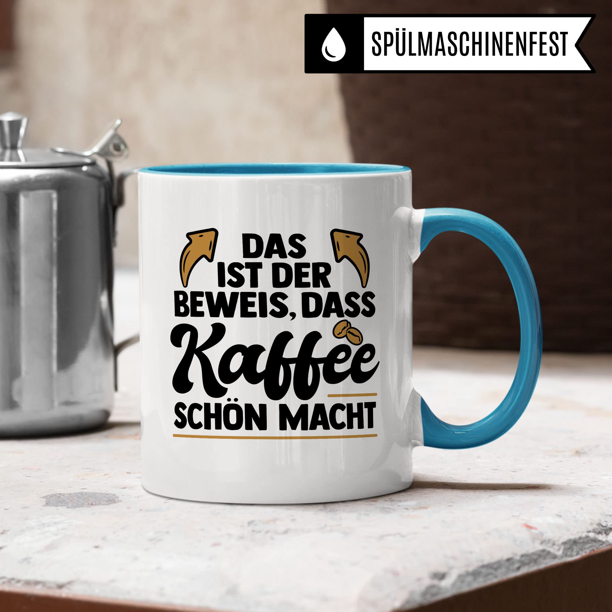 Lustige Tasse mit Spruch, Das ist der Beweis dass Kaffee schön macht, Geschenk witziger Spruch Kollegen Freund Freundin Mama Papa Geschenkidee Kaffeetasse