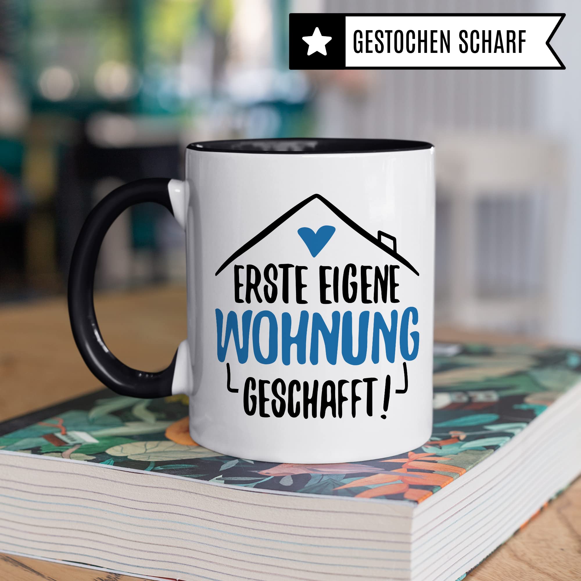 Tasse Eigene Wohnung Erste Wohnung Kaffee-Becher Wohnung Kaffeetasse Geschenk Geschenkidee Einweihungsparty Auszug Umzug Teetasse Ausziehen Eltern Ausstattung Geschirr