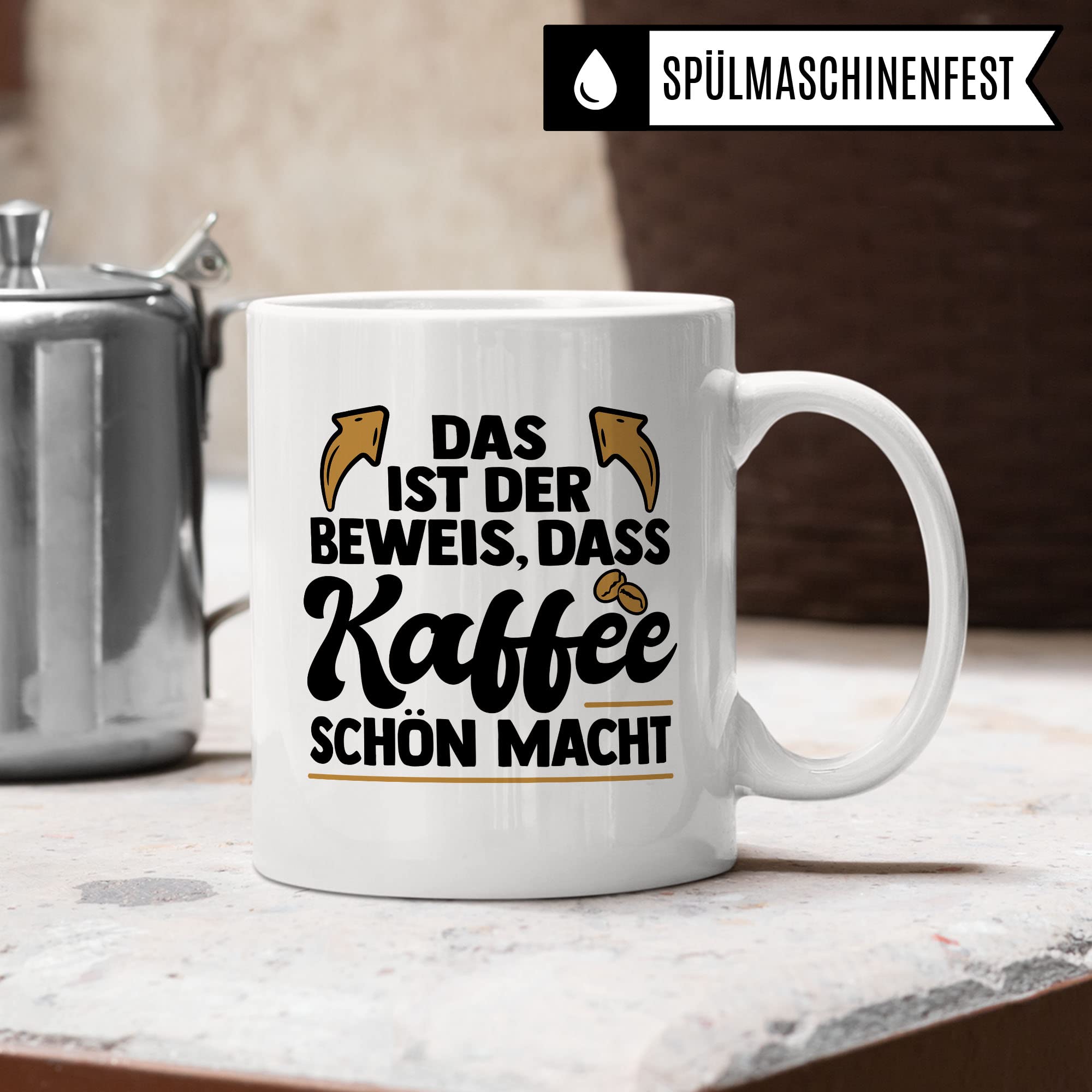 Lustige Tasse mit Spruch, Das ist der Beweis dass Kaffee schön macht, Geschenk witziger Spruch Kollegen Freund Freundin Mama Papa Geschenkidee Kaffeetasse