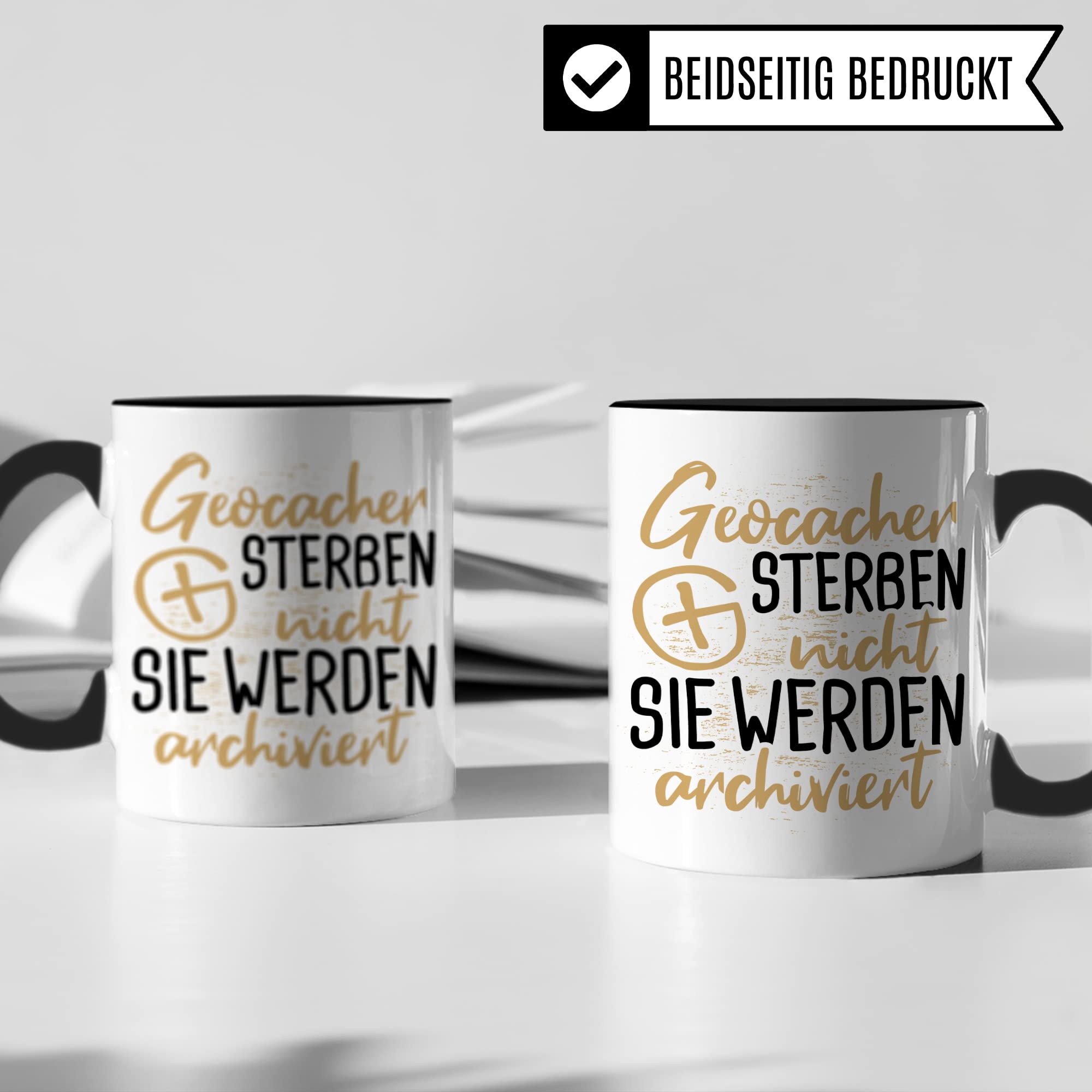 Geocaching Tasse, Geocacher Geschenk Cacher Becher Kaffeetasse Humor Witz Geschenkidee für Geocaches Gps Kaffeebecher