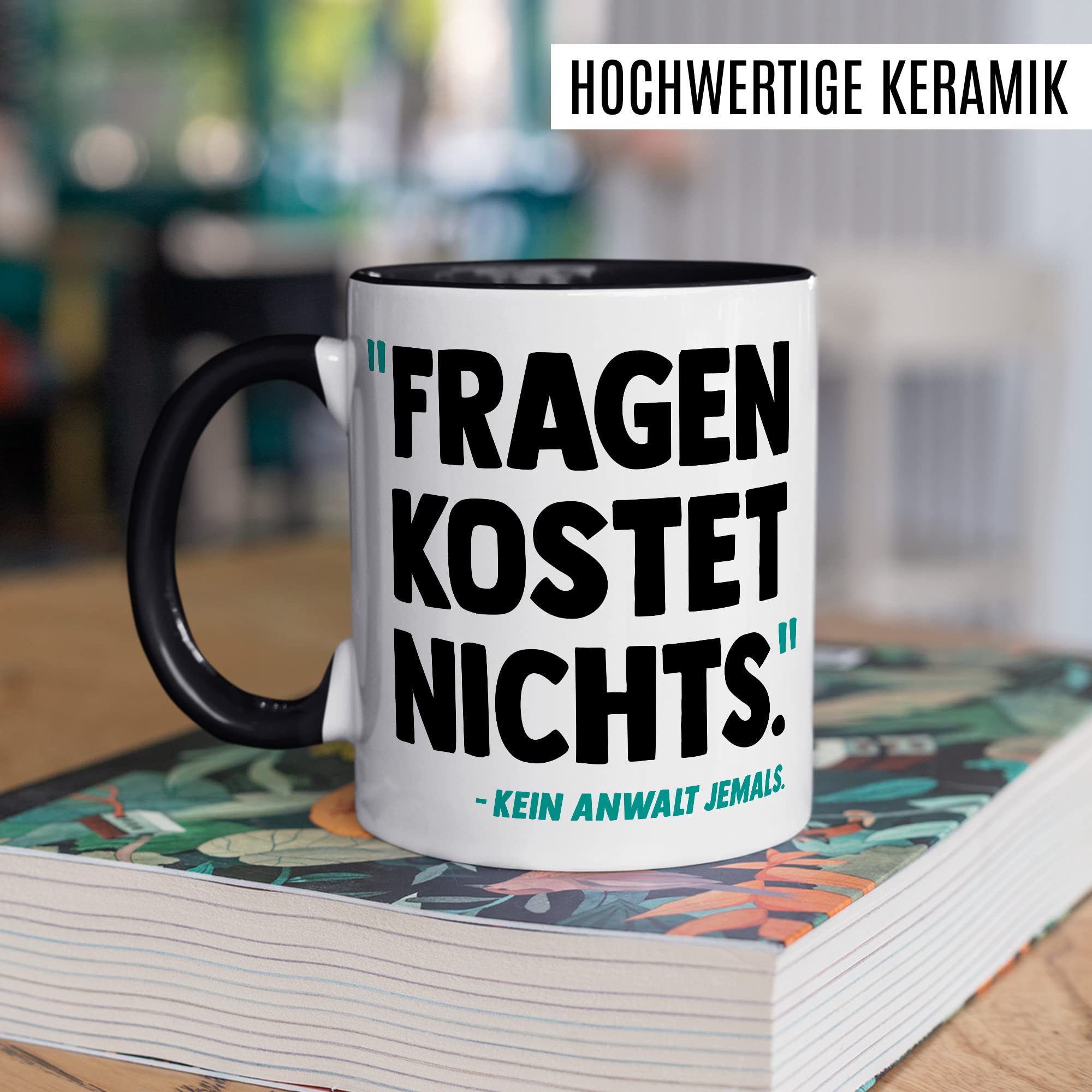 Tasse Anwalt Geschenk, Fragen kostet nichts Geschenkidee Jurastudent Jura Kaffee-Becher Tasse mit Spruch lustig Kaffeetasse Teetasse angehender Anwalt Studium Anwältin Staatsanwalt