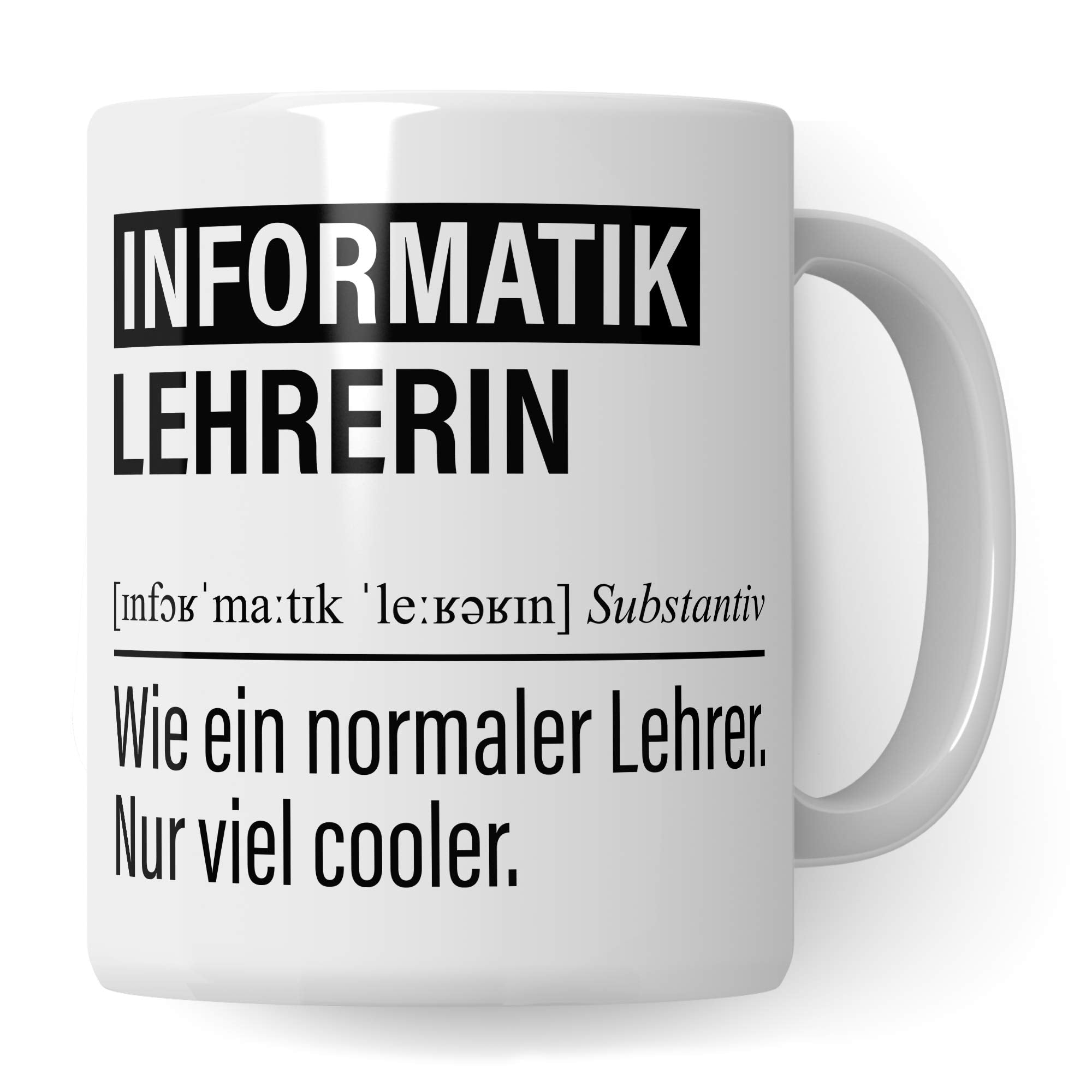 Informatiklehrerin Tasse, Geschenk für Informatik Lehrerin, Kaffeetasse Geschenkidee Lehrerin, Kaffeebecher Lehramt Schule Informatik Unterricht Witz