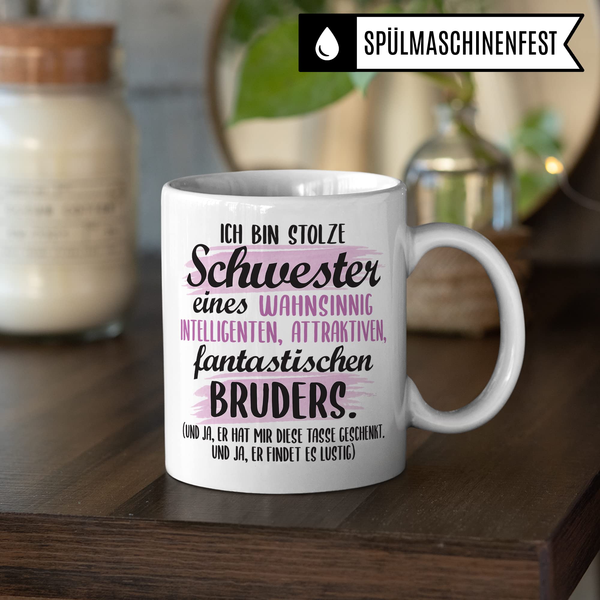 Tasse Schwester lustiger Spruch Geschenk Schwester witziger Spruch schönes Motiv Geschenkidee Bruder GEschwisterliebe Kaffeetasee mit Motiv