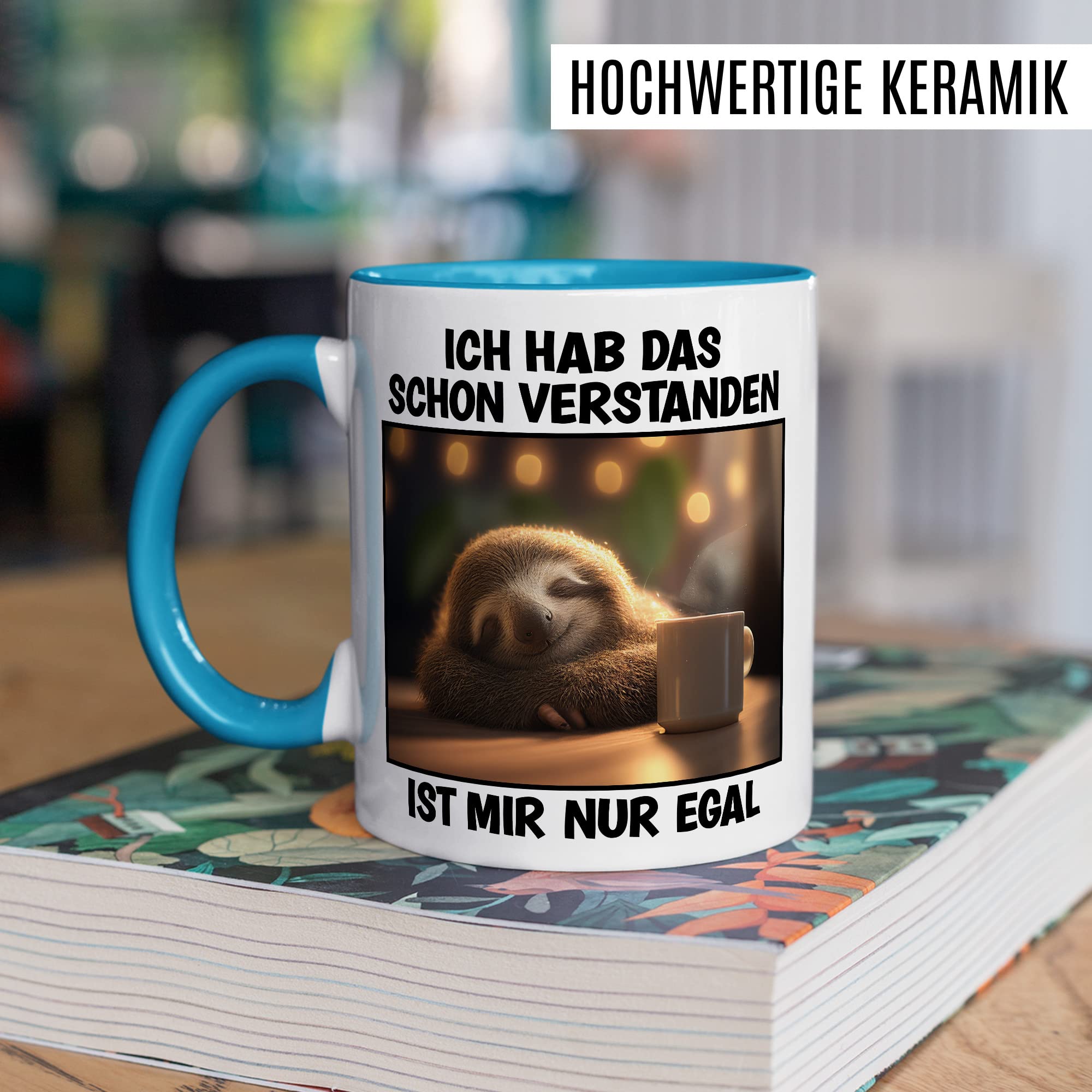 Faultier Tasse Ist mir Egal Geschenk Humor Kaffeetasse mit lustigen Spruch Büro Kaffeebecher Kollegin Geschenkidee Optimisten Teetasse