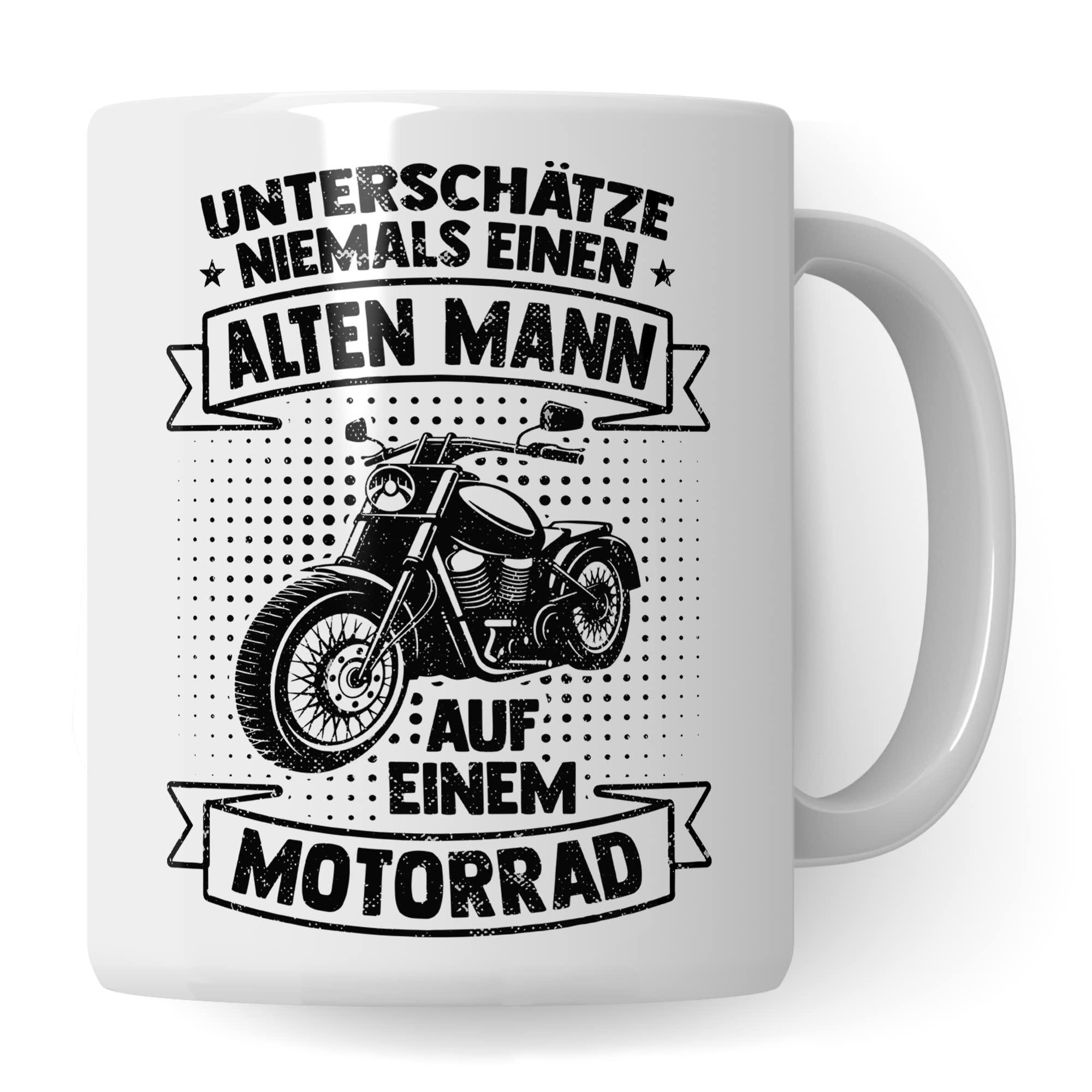 Motorrad Tasse, Unterschätze niemals einen alten Mann auf einem Motorrad, Biker Geschenk Spruch lustig Motiv Geschenkidee Kaffeetasse Motorradfahrer Männer Kaffeebecher