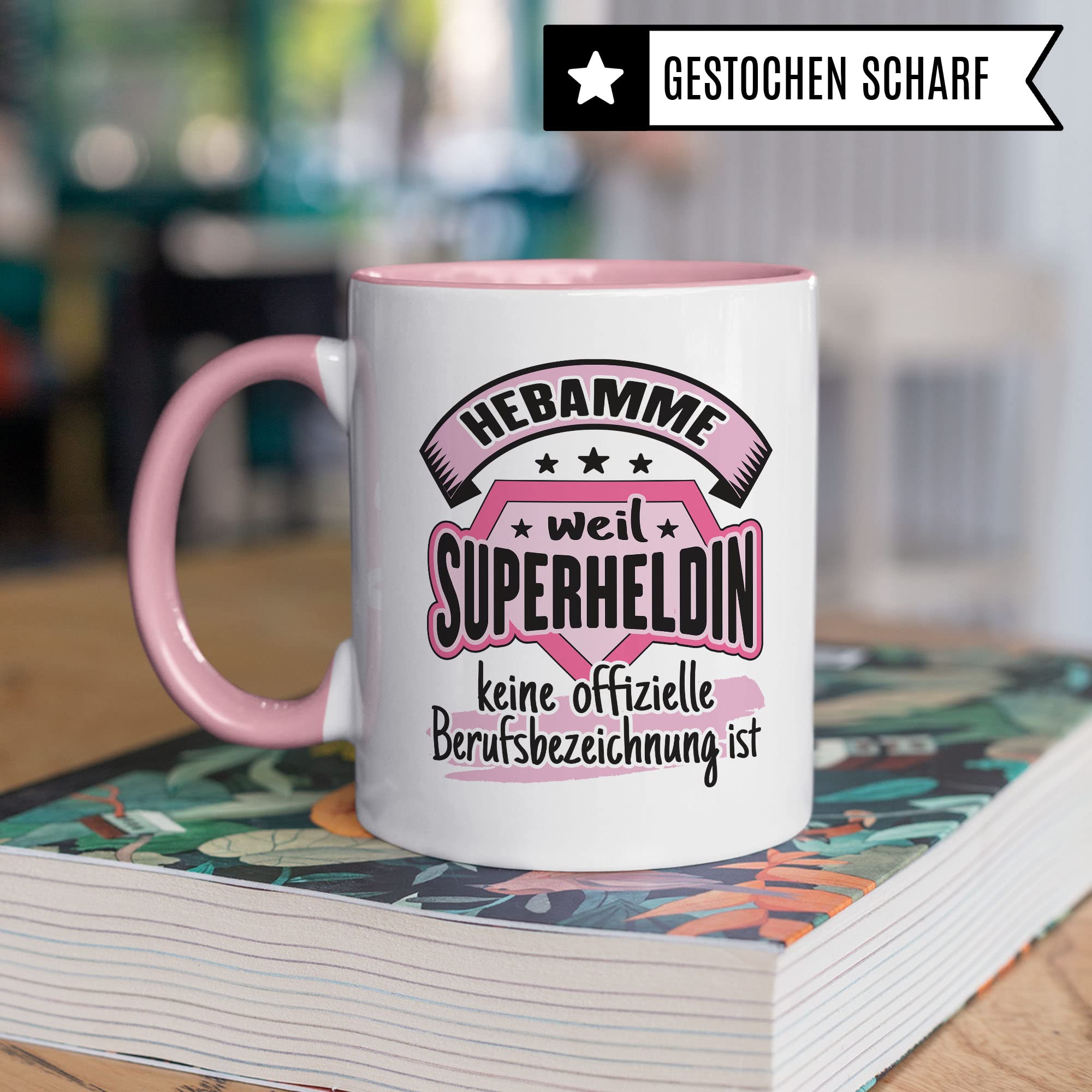 Dankes-Geschenk-Tasse Hebamme, Hebamme - weil Superheldin keine offizielle Berufsbezeichnung ist Tasse, Hebamme Geschenk Dankeschön Tasse schöner Sprüch schönes Motiv Kaffeetasse Hebamme Beruf-Tasse