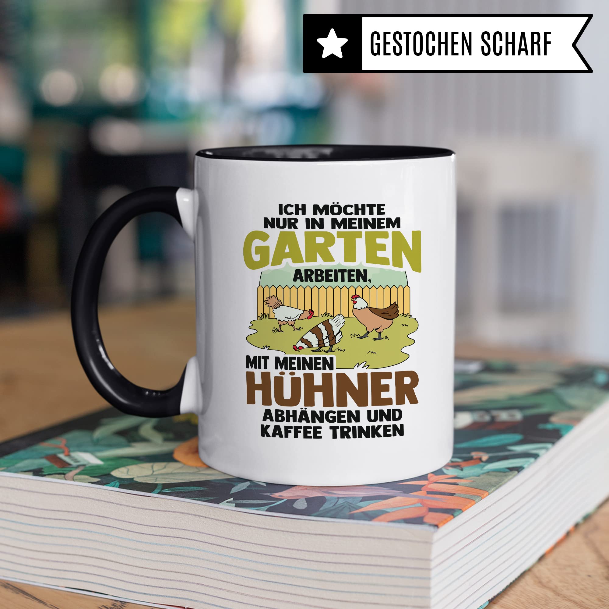 Garten Hühner Tasse Gartenarbeit Kaffeetasse Hühnerhalter-in Kaffee-Becher Heimgärtner Geschenkidee lustig Geschenk Humor