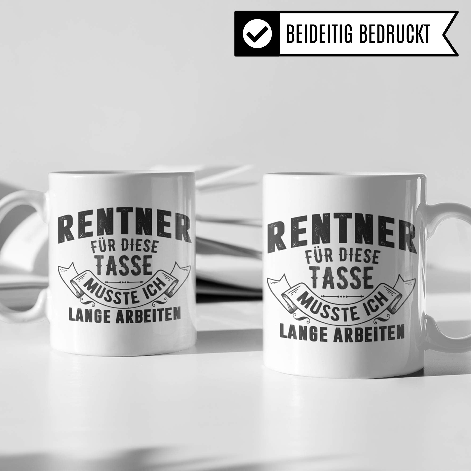 Pagma Druck Rentner Geschenk Tasse, Rente Geschenkidee, Ruhestand Spruch Becher, Kaffeetasse Renteneintritt Pensionierung