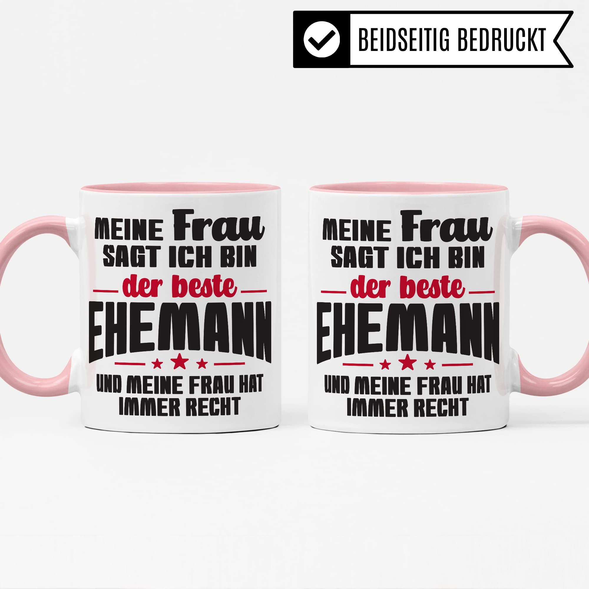 Ehemann Tasse Geschenk, Meine Frau sagt immer ich bin der beste Ehemann Geschenkidee Ehepartner Kaffee-Becher Kaffeetasse Tasse mit Spruch lustig Teetasse Ehe Hochzeit Witztasse