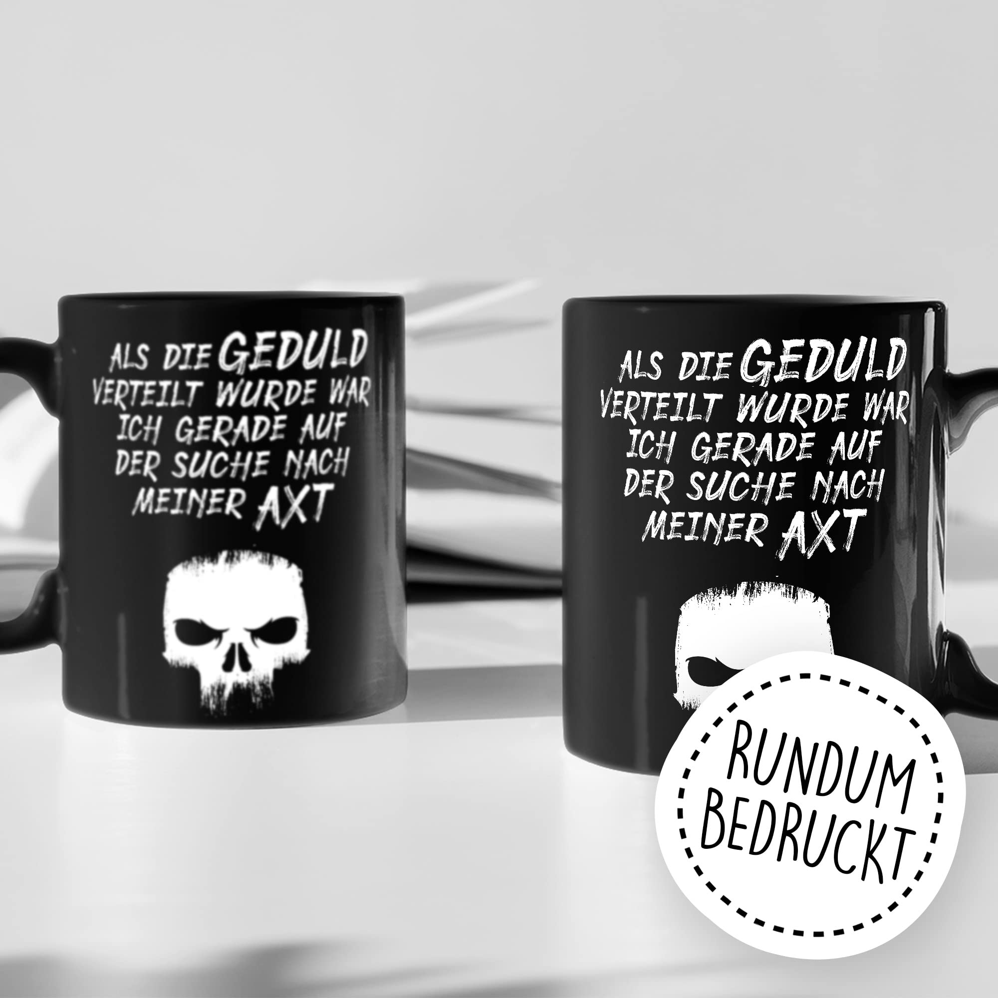 Lustige Tasse mit Spruch Kaffeetasse Humor Kaffee-Becher mit Witz Sarkasmus Geschenk Freunde Geschenkidee Kollegen Teetasse Als Geduld verteilt wurde war ich auf der Suche nach meiner Axt