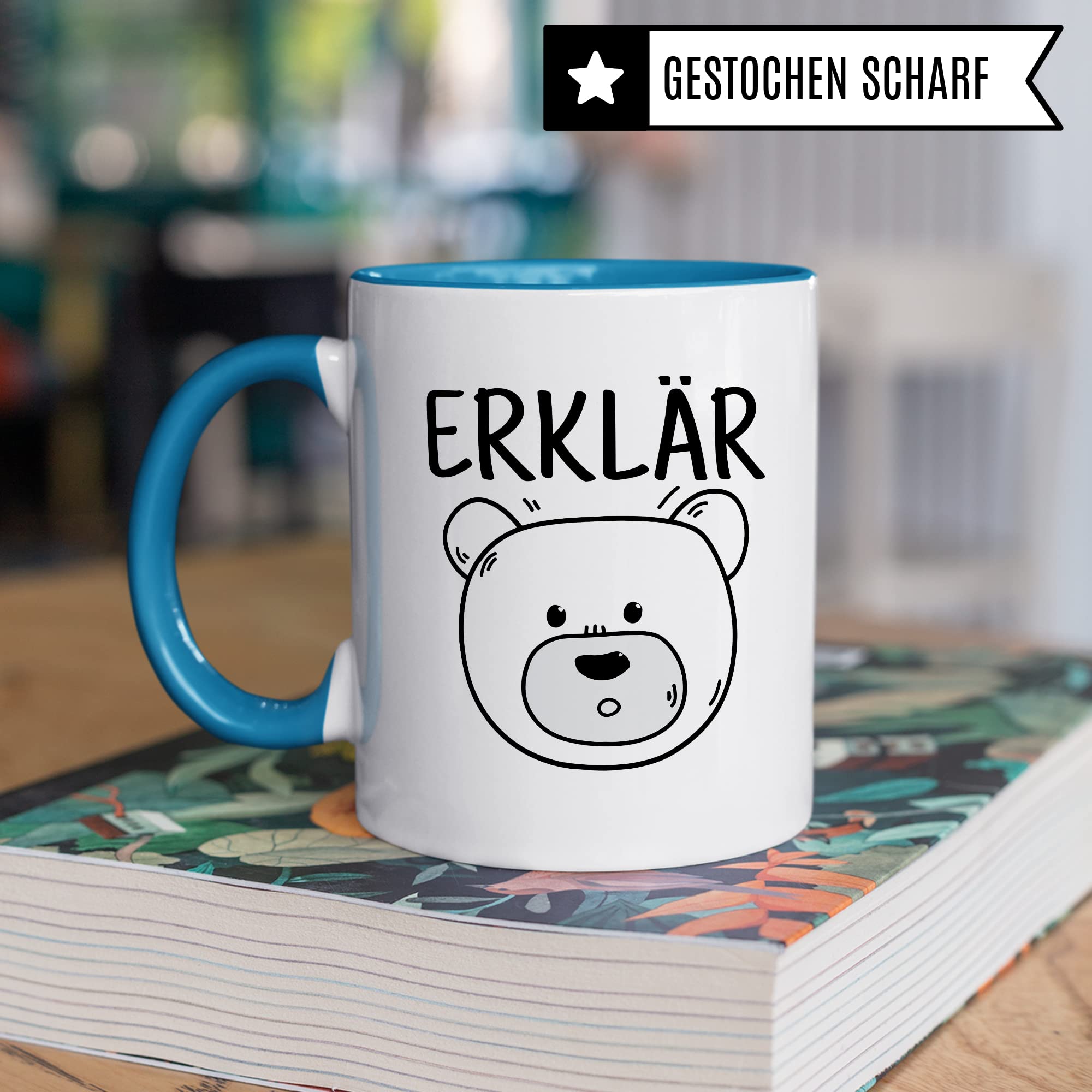 Tasse Erklärbär Geschenk Tasse mit Wortspiel Geschenkidee Kaffeetasse Tasse mit Spruch lustig Bären-Motiv Kaffee-Becher Teetasse Witztasse Humor Witz Deutschlehrer Germanistik