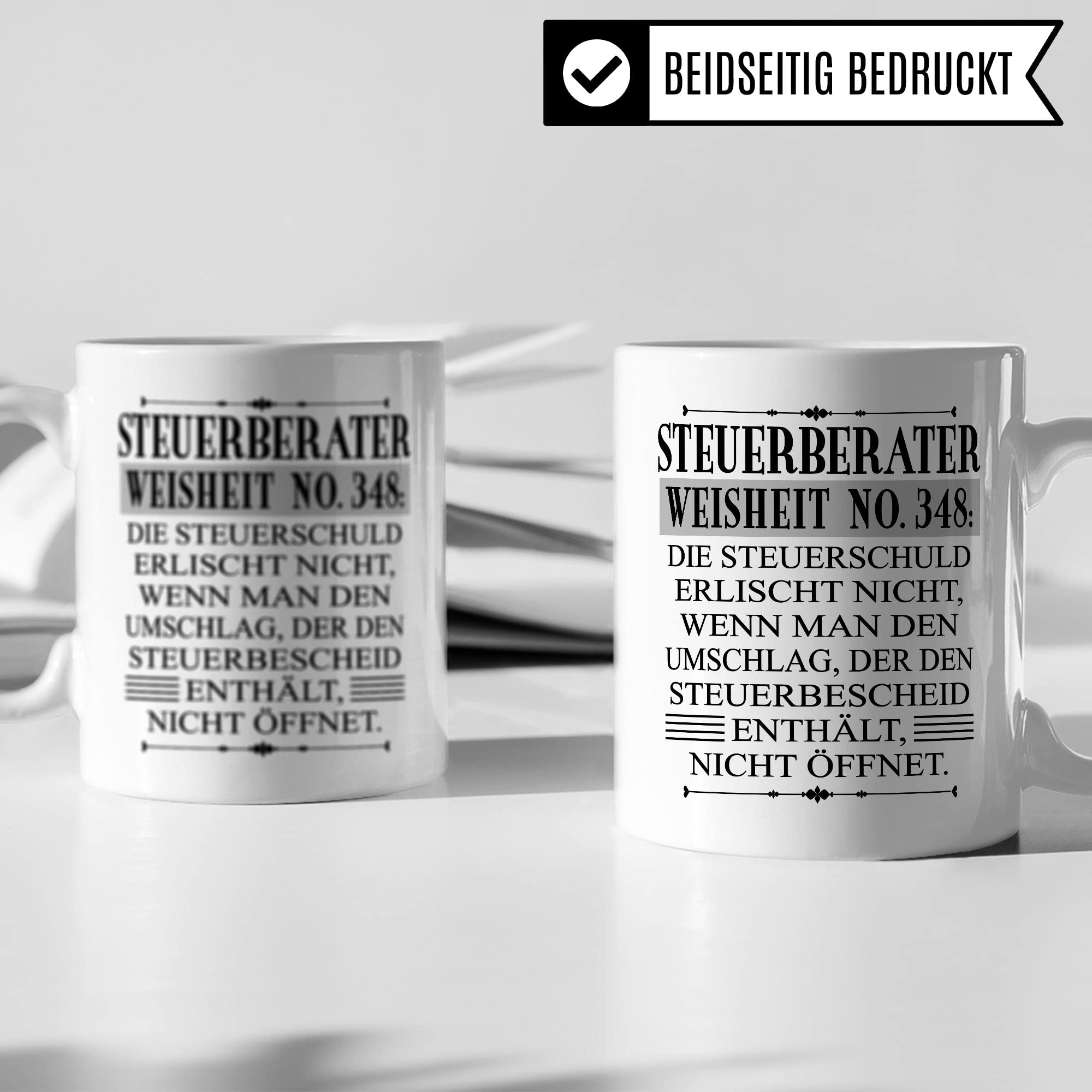 Tasse Steuerberater Steuerberatung Steuerberater Geschenk Beruf Spruch Steuerbüros Steuerberaterin Kaffee-Becher Steuerberatung Geschenkidee Beruf Kaffeetasse Teetasse