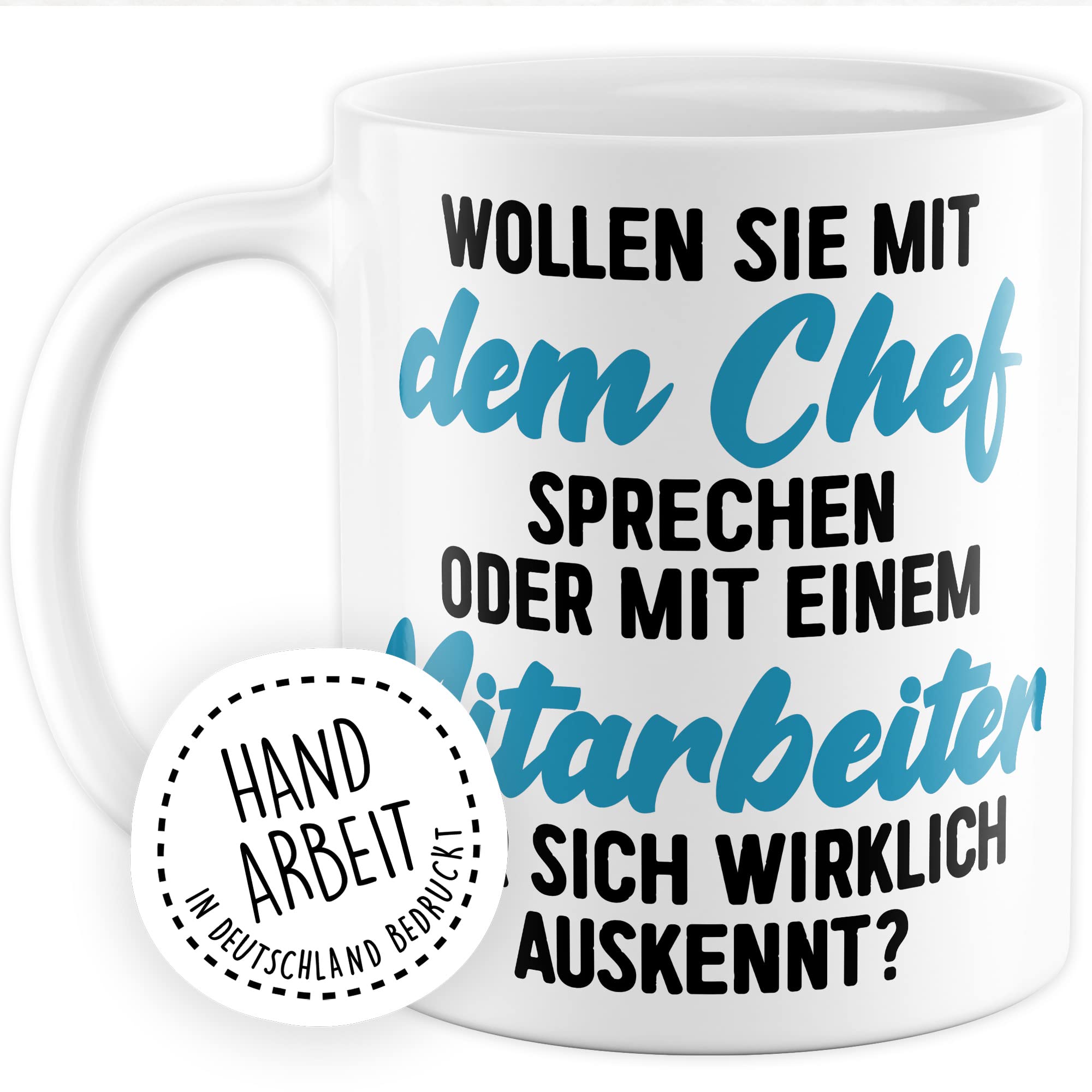 Tasse fürs Büro lustige Kaffeetasse mit Spruch Mitarbeiter Kaffee-Becher mit Humor Geschenk Kollegen Kollegin Geschenkidee Arbeit Schreibtisch Chef Boss Humor Teetasse