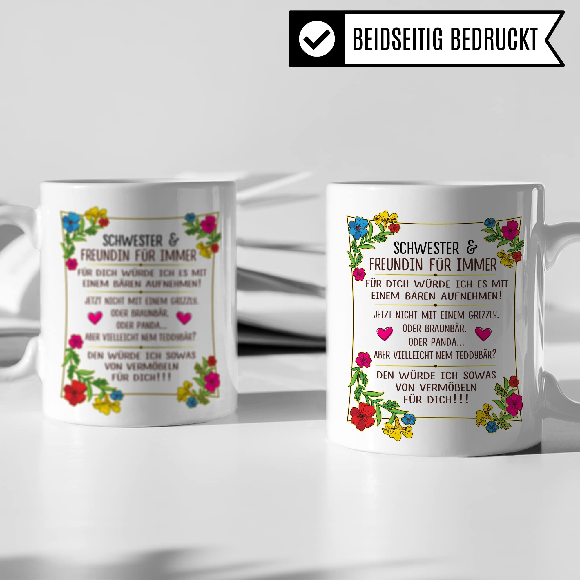 Tasse Schwester Freudin Geschenk, Schwester & Freundin für dich würde ich es mit einem Bären aufnehmen Geschenkidee beste Freundin Kaffee-Becher Kaffeetasse Tasse mit Spruch lustig