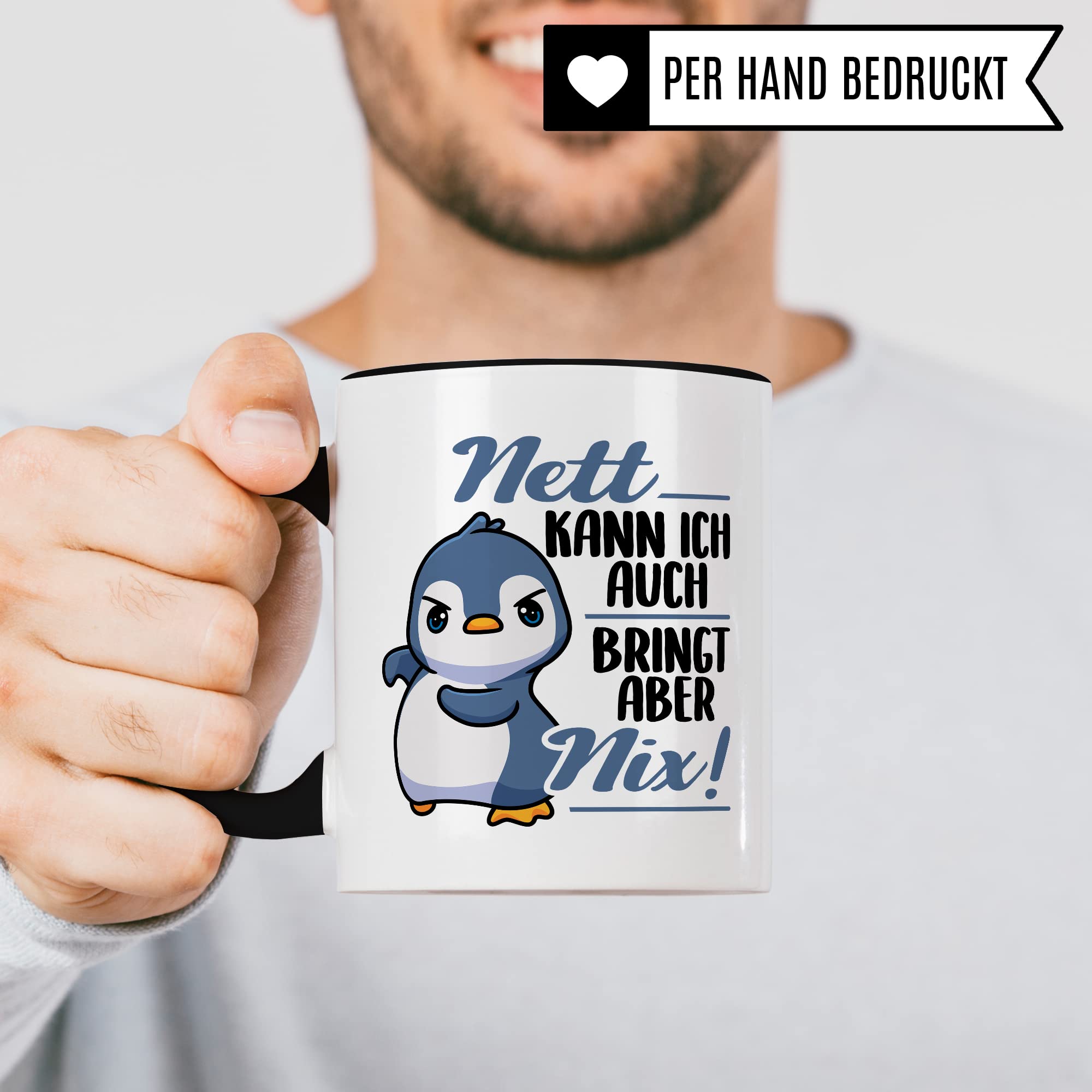 Tasse Spruch, Nett kann ich auch - bringt aber nix Kaffeetasse mit Spruch lustig Kaffee-Becher Pinguin-Motiv böser Humor Geschenk Geschenkidee Teetasse
