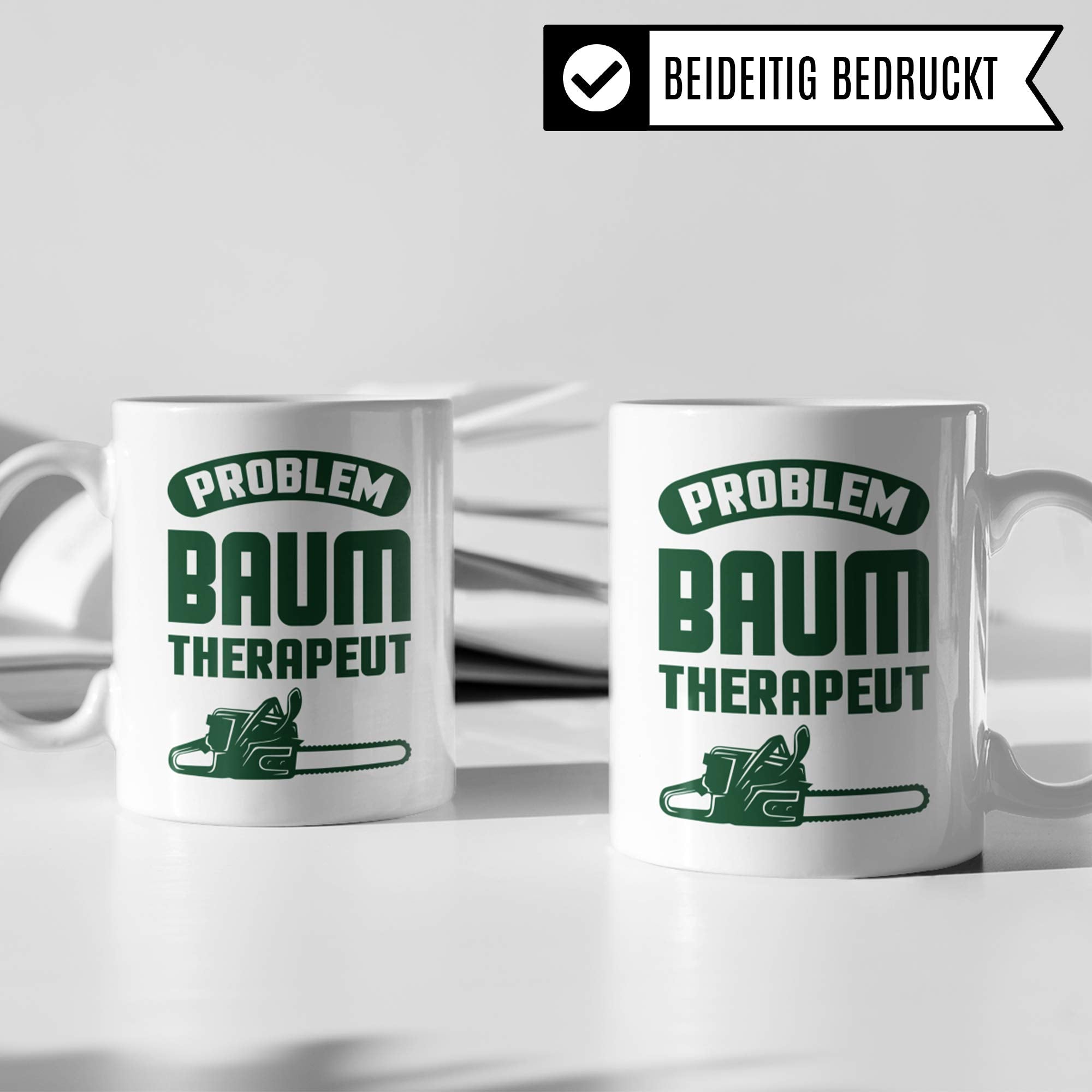 Pagma Druck Holzfäller Tasse, Kettensäge Waldarbeiter Geschenk für Förster Forstwirt Männer Kaffeebecher, Problem Baum Therapeut Spruch Wald Holz Becher Geschenkidee, Waldarbeiten Kaffeetasse