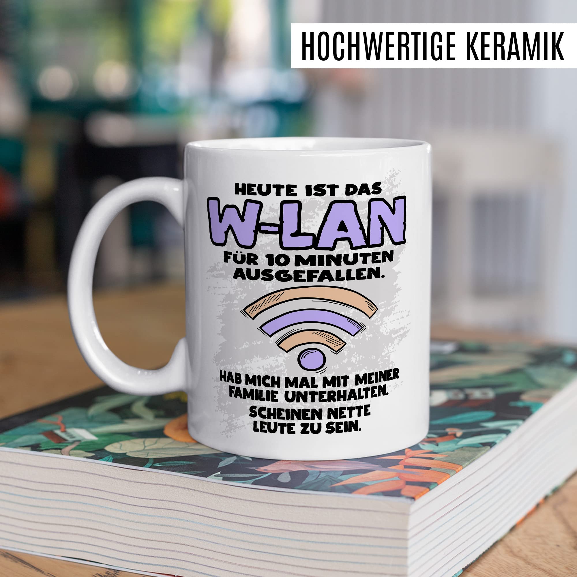 Tasse Wlan Geschenk, Heute ist das Wlan für 10 Min ausgefallen Geschenkidee Gamer Kaffee-Becher Kaffeetasse Tasse mit Spruch lustig Humor Witztasse Gaming Internet Handy