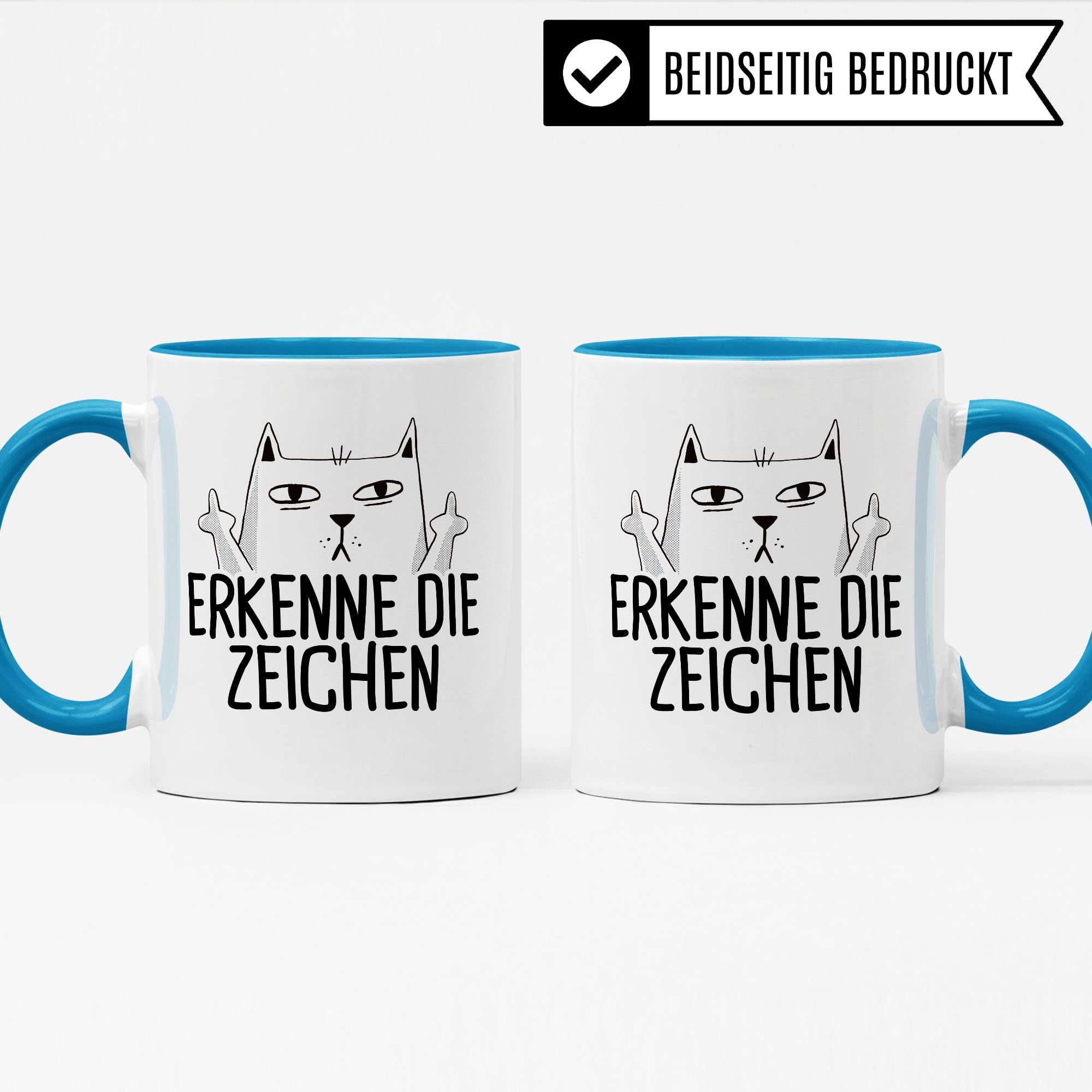 Tasse mit Katzen Motiv "Erkenne die Zeichen" mit Mittelfinger Comic - Kaffeetasse als lustiges Geschenk