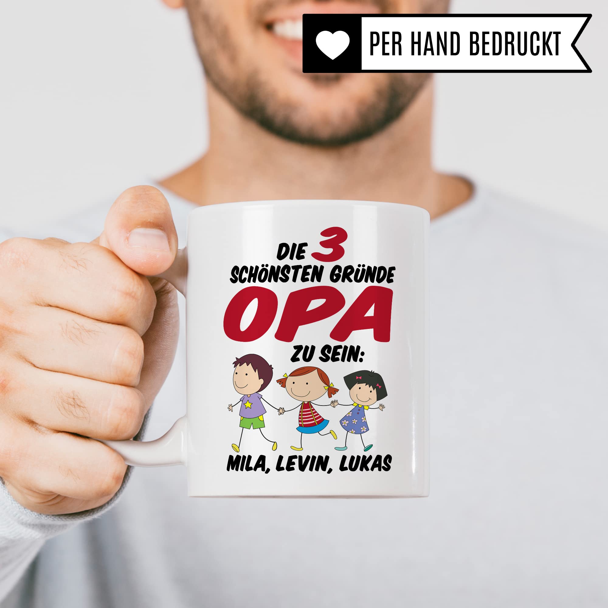 Tasse Opa personalisiert Geschenk, Die drei schönsten Gründe Opa zu sein Geschenkidee Enkel personalisierbar Kaffee-Becher Kaffeetasse mit Spruch eigene Namen Enkelkinder Großvater